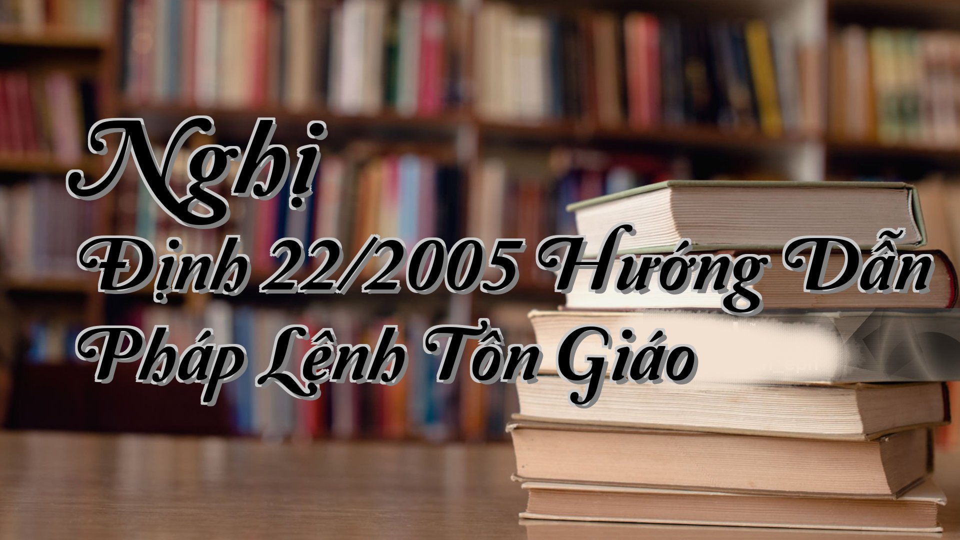 cover-Nghị Định 22/2005 Hướng Dẫn Pháp Lệnh Tôn Giáo