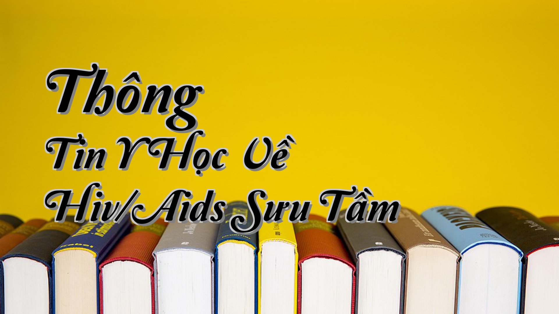 cover-Thông Tin Y Học Về Hiv/Aids Sưu Tầm