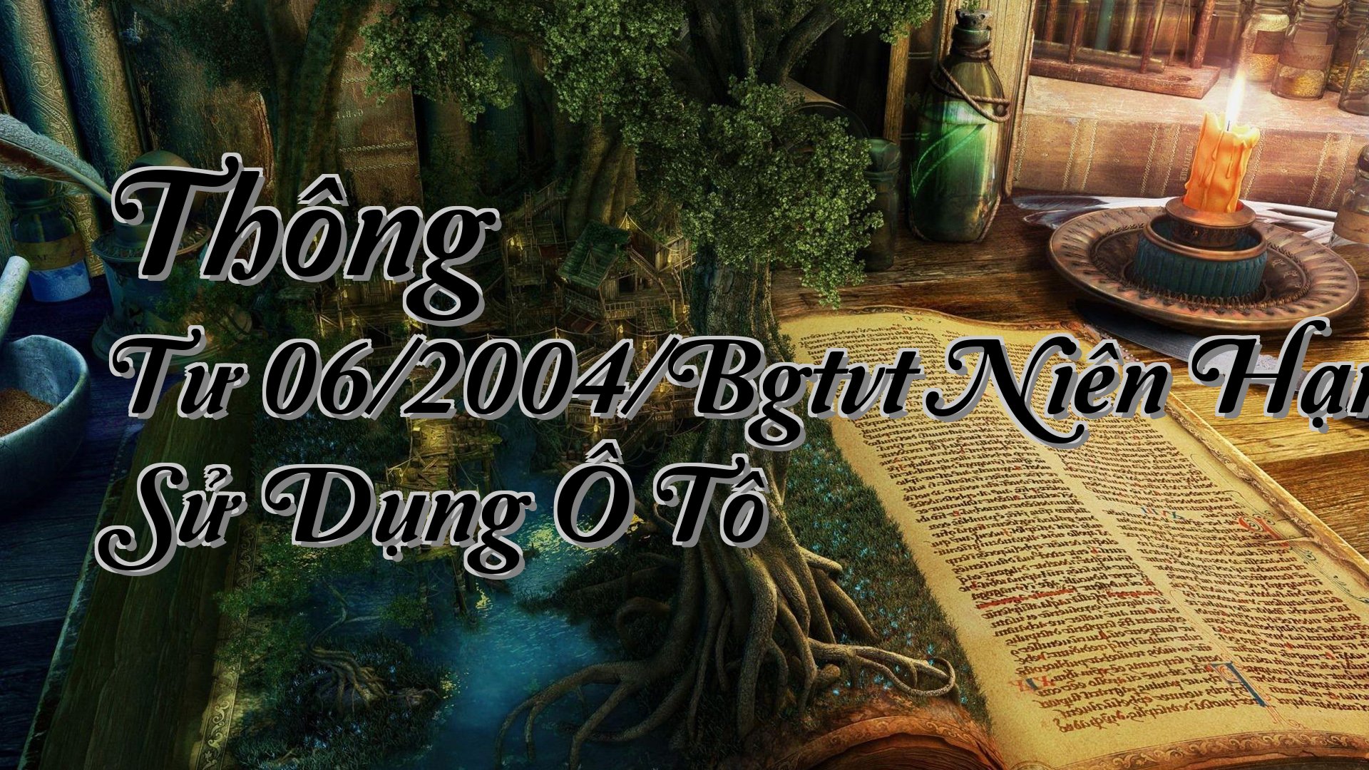cover-Thông Tư 06/2004/Bgtvt Niên Hạn Sử Dụng Ô Tô