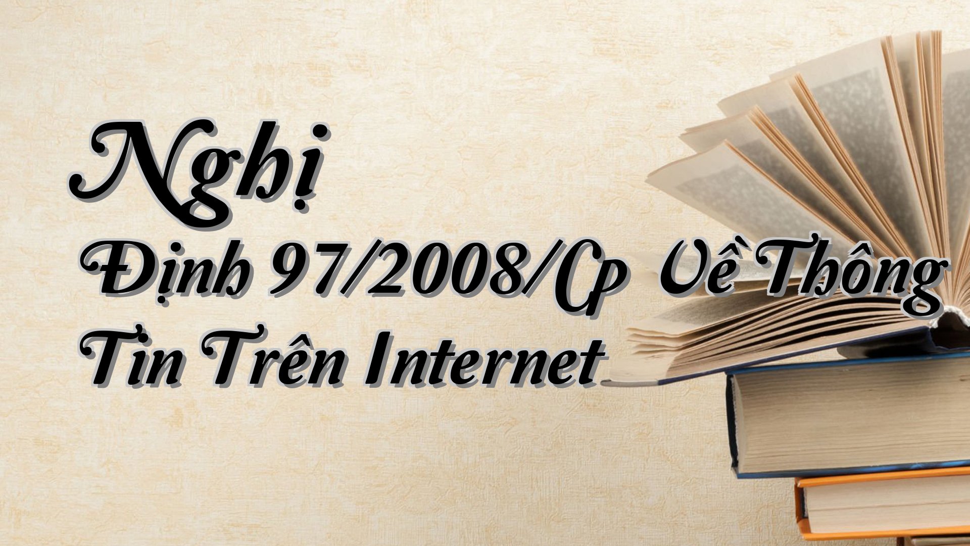 cover-Nghị Định 97/2008/Cp Về Thông Tin Trên Internet