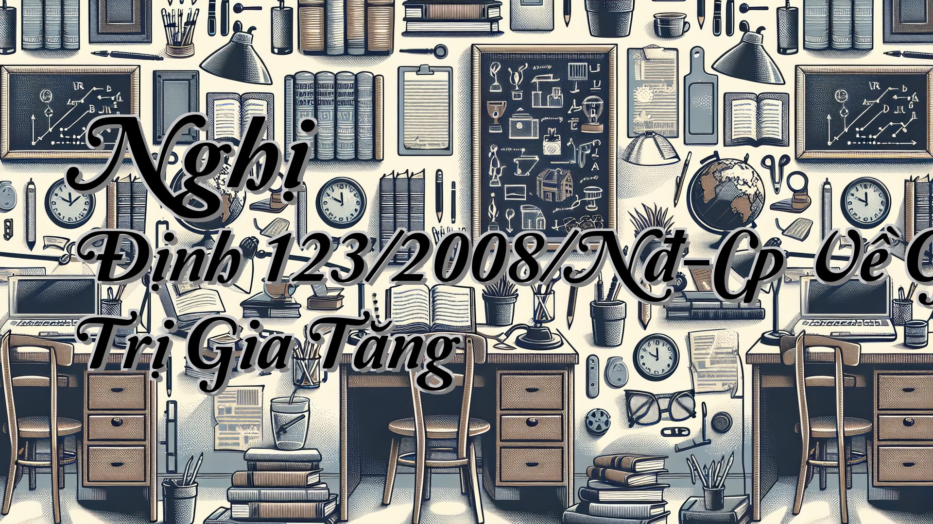 cover-Nghị Định 123/2008/Nđ-Cp Về Giá Trị Gia Tăng