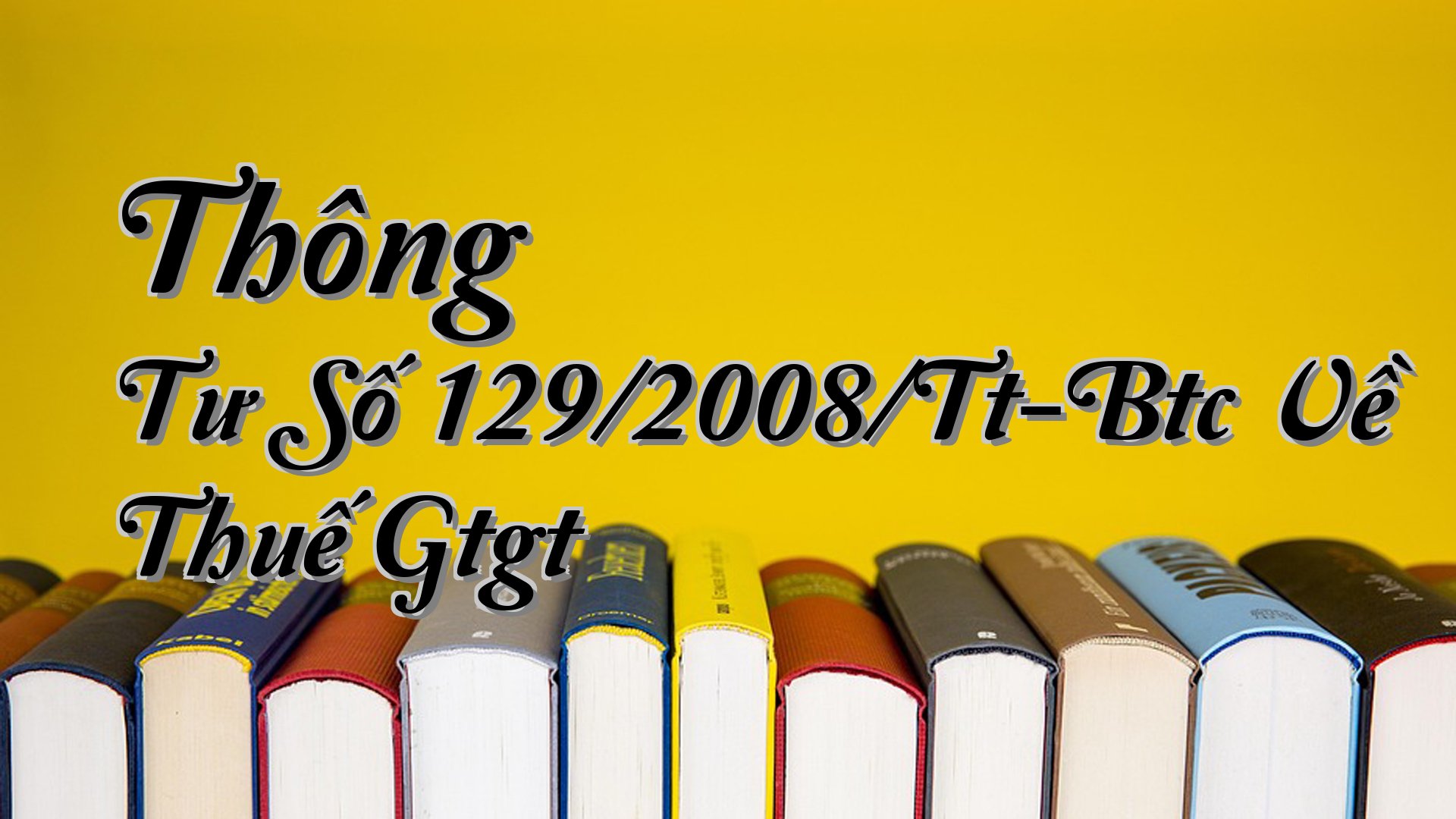 cover-Thông Tư Số 129/2008/Tt-Btc Về Thuế Gtgt