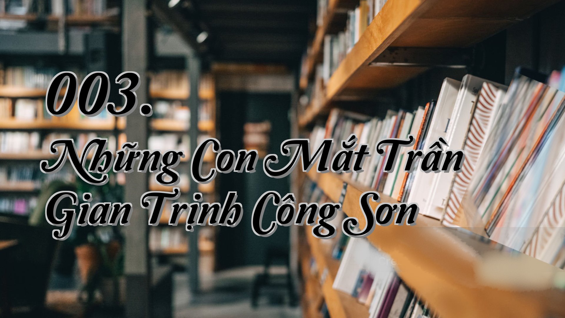 cover-003. Những Con Mắt Trần Gian Trịnh Công Sơn
