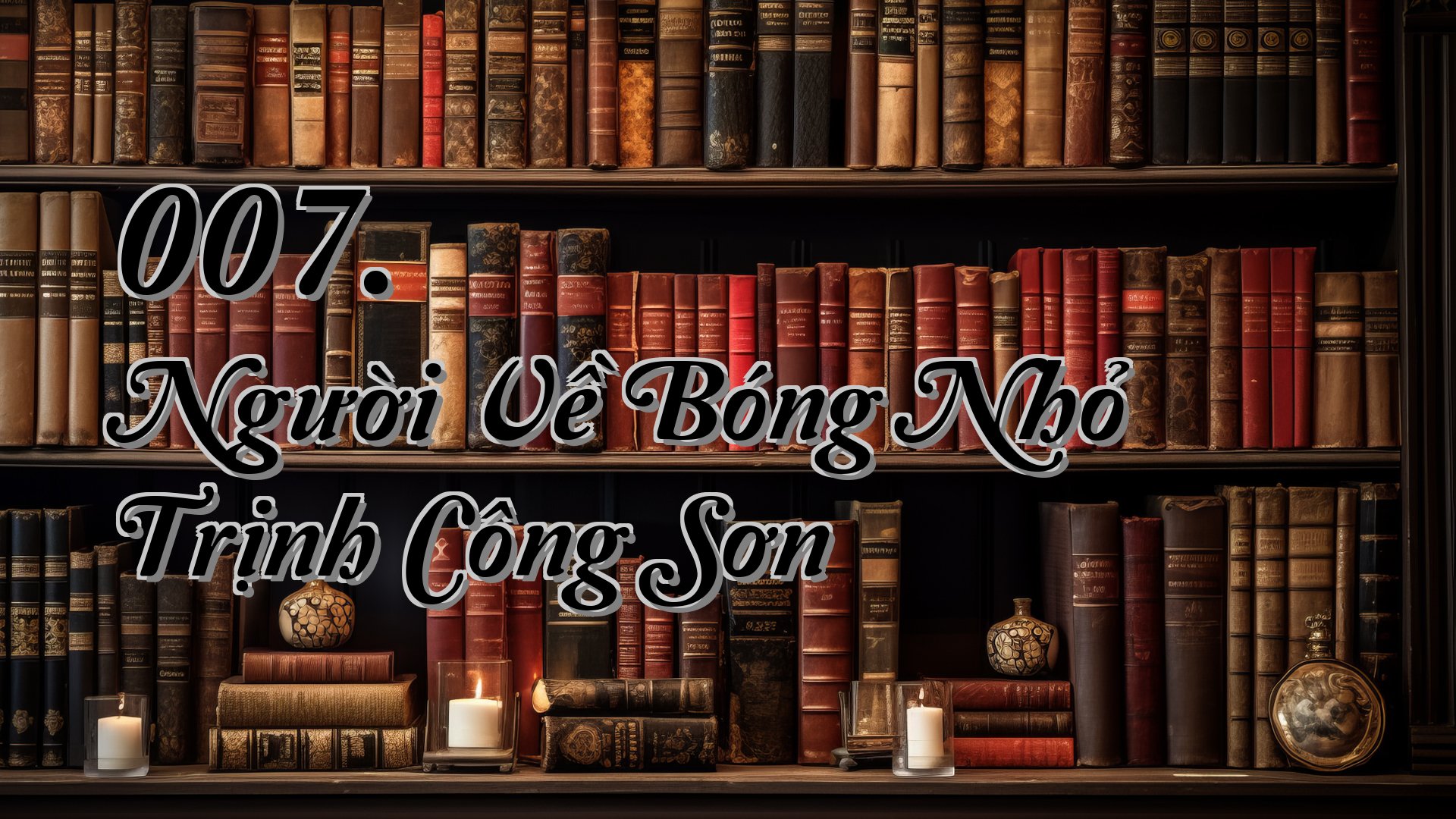 cover-007. Người Về Bóng Nhỏ Trịnh Công Sơn