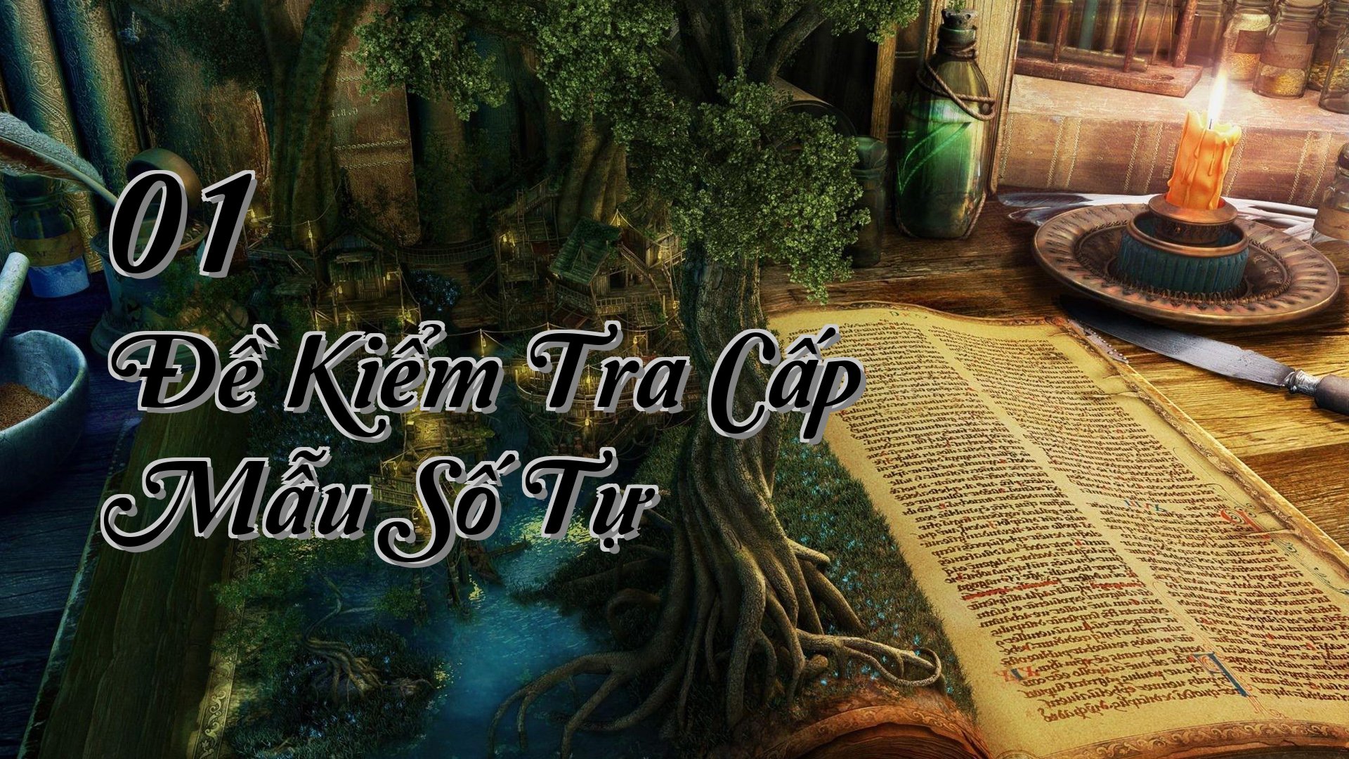 cover-01 Đề Kiểm Tra Cấp Mẫu Số Tự