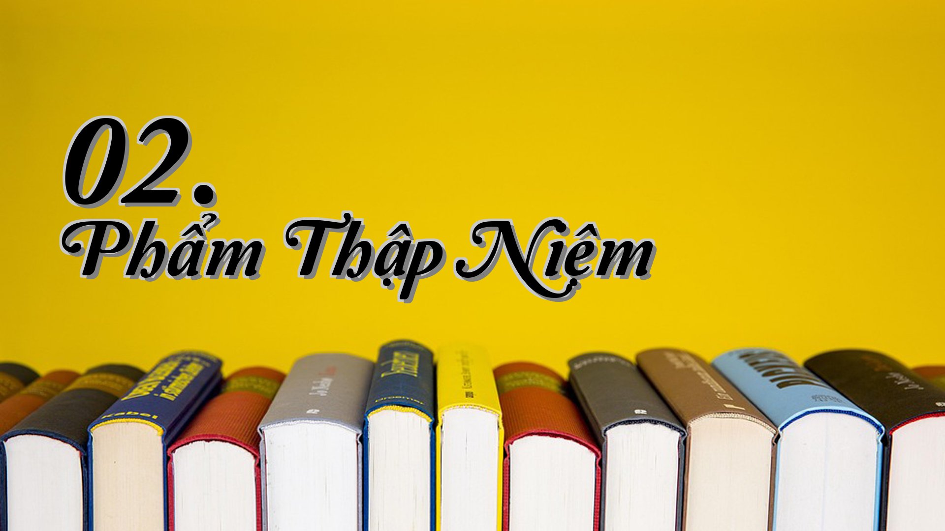 cover-02. Phẩm Thập Niệm