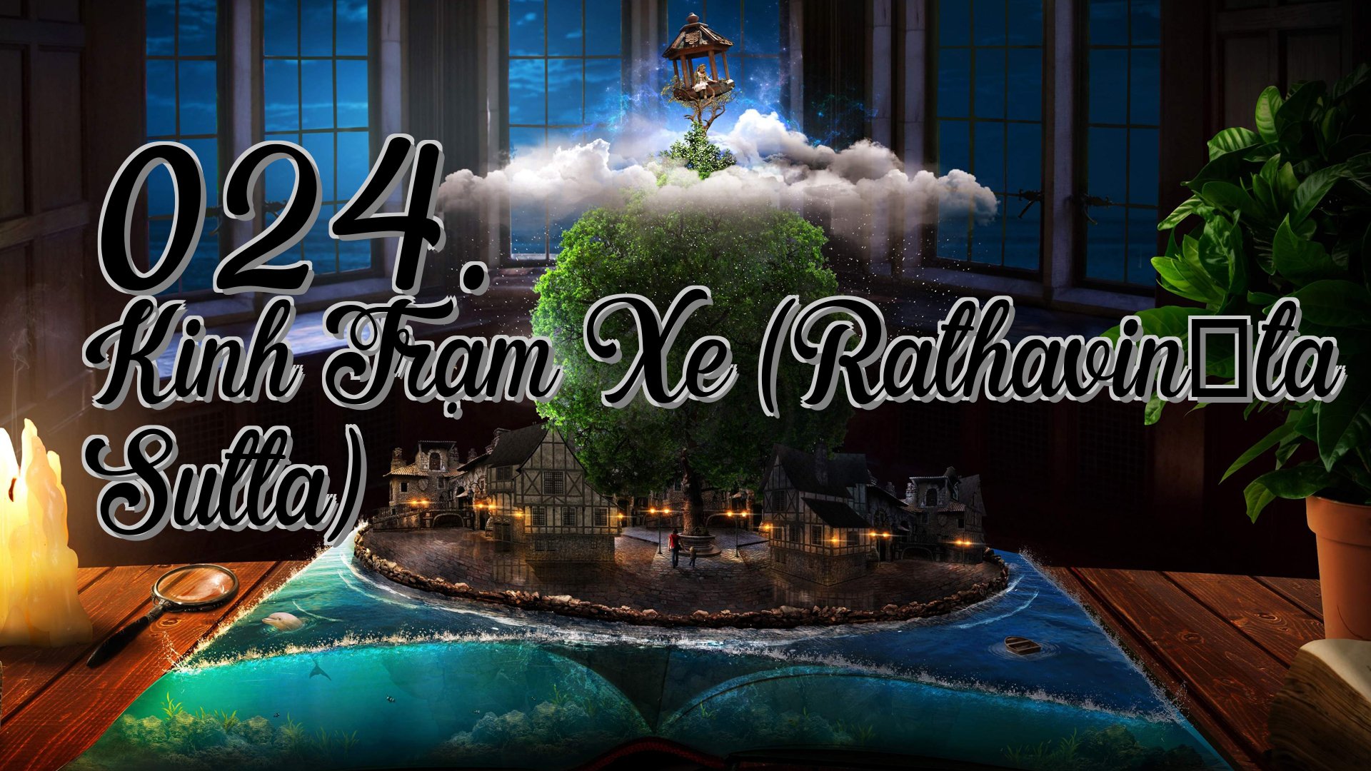 cover-024. Kinh Trạm Xe (Rathavinīta Sutta)