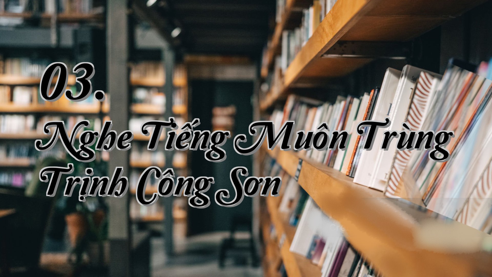 cover-03. Nghe Tiếng Muôn Trùng Trịnh Công Sơn