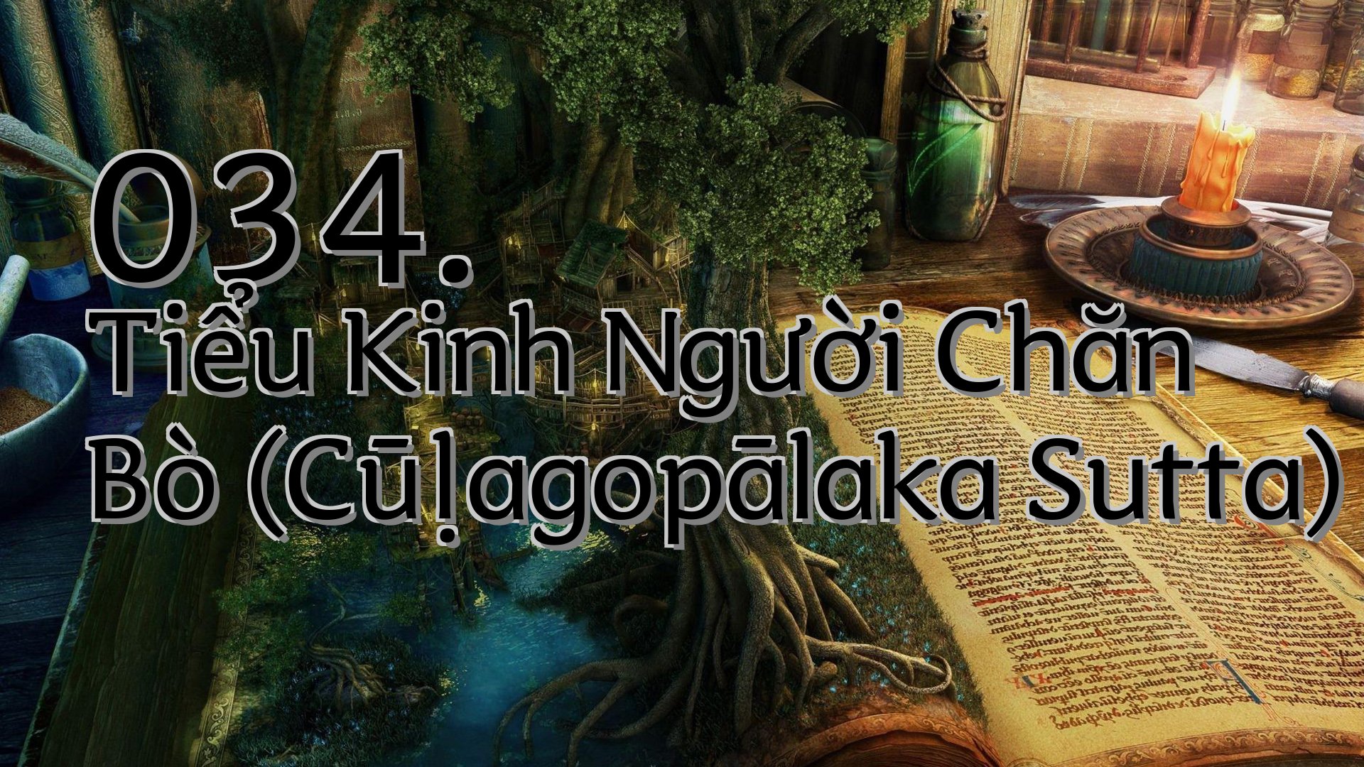 cover-034. Tiểu Kinh Người Chăn Bò (Cūḷagopālaka Sutta)