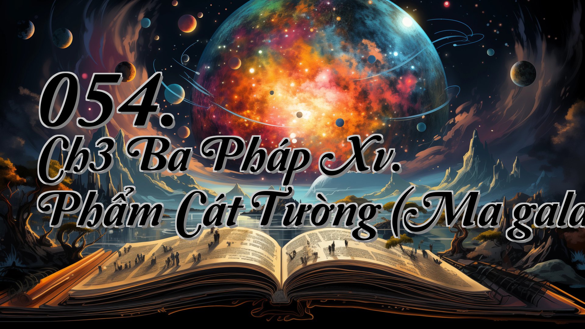 cover-054. Ch3 Ba Pháp Xv. Phẩm Cát Tường (Maṅgalavagga)