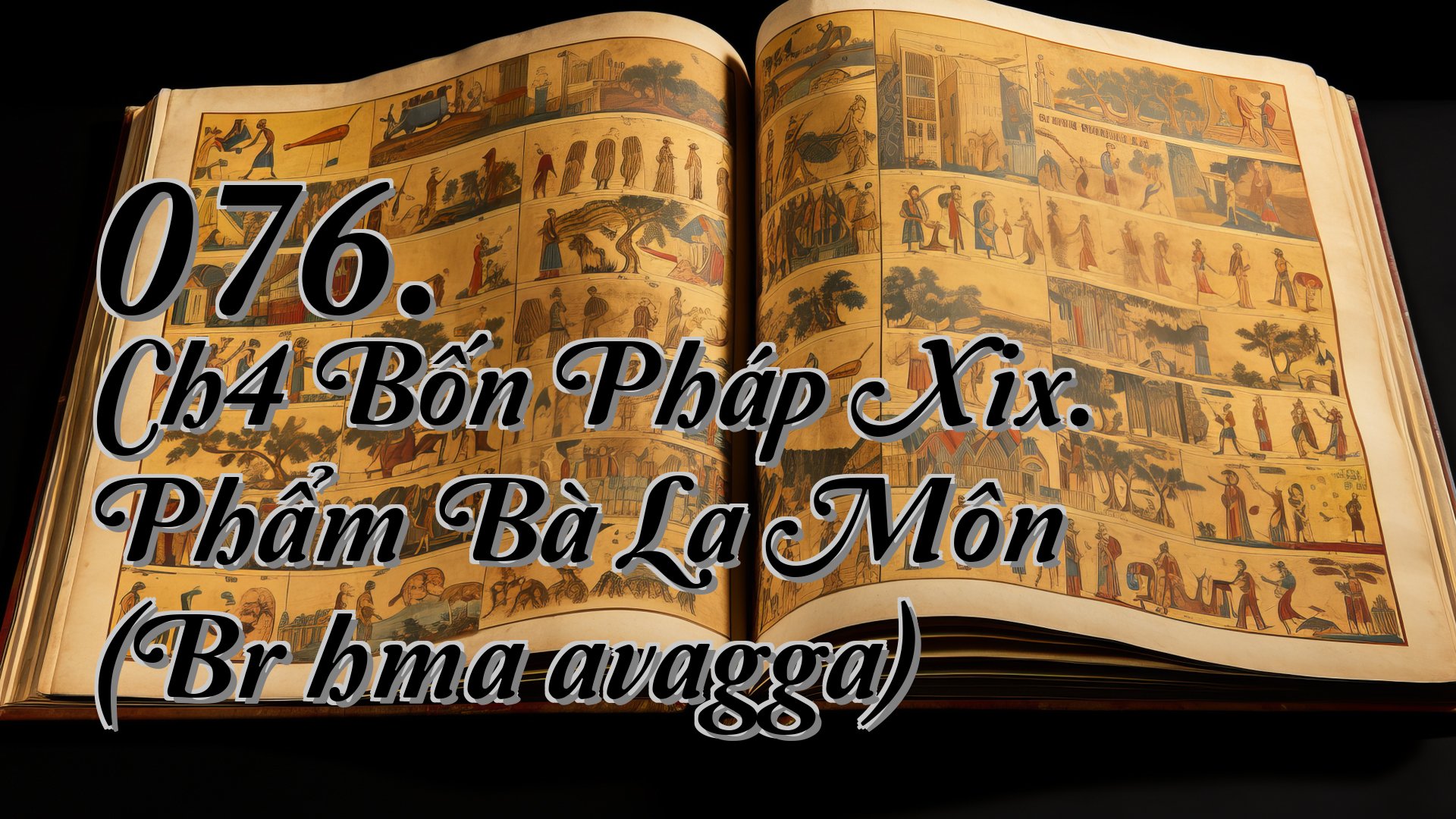 cover-076. Ch4 Bốn Pháp Xix. Phẩm Bà La Môn (Brāhmaṇavagga)