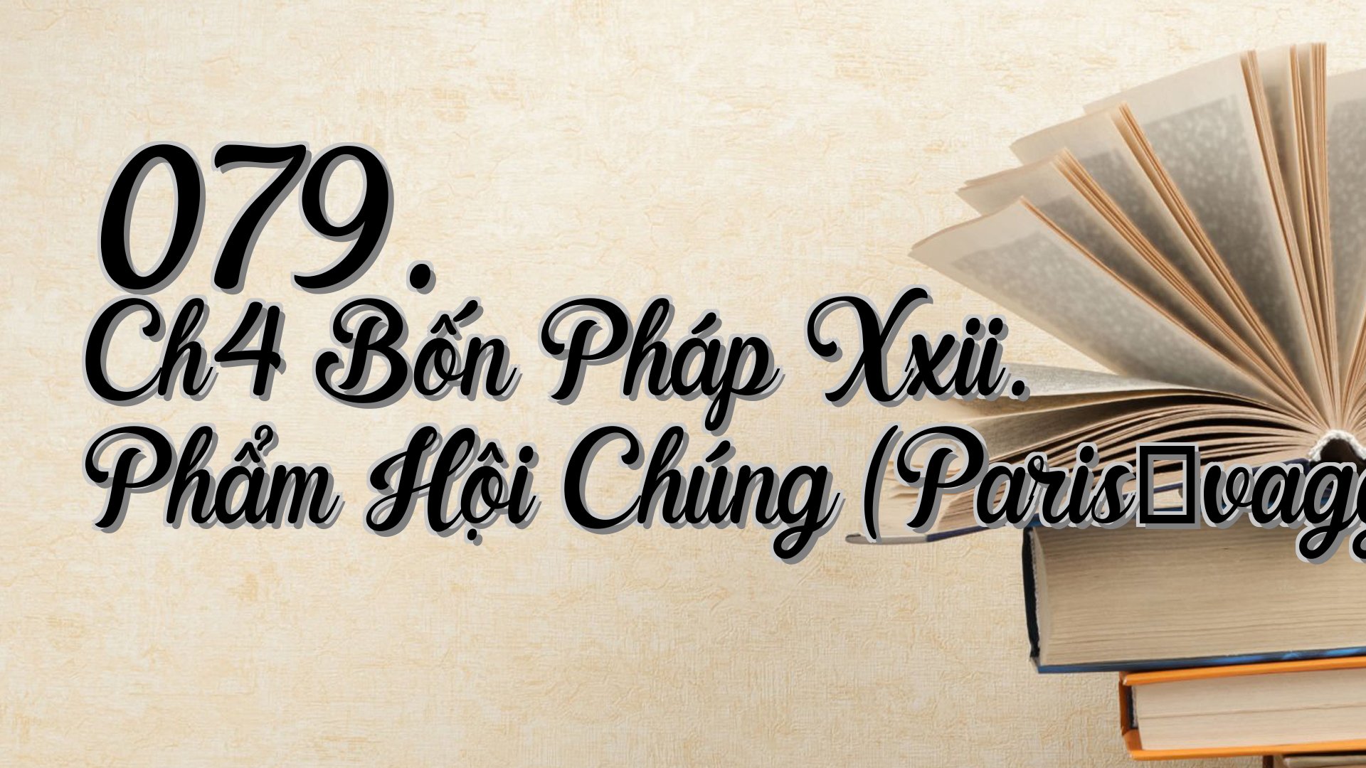 cover-079. Ch4 Bốn Pháp Xxii. Phẩm Hội Chúng (Parisāvagga)