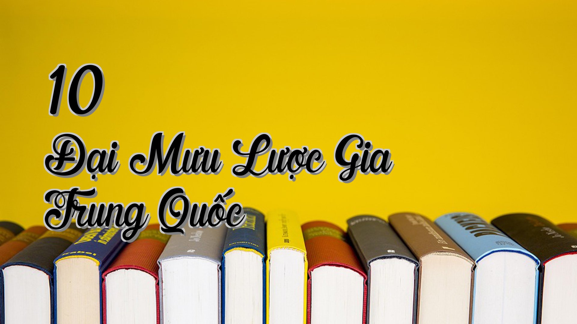 cover-10 Đại Mưu Lược Gia Trung Quốc