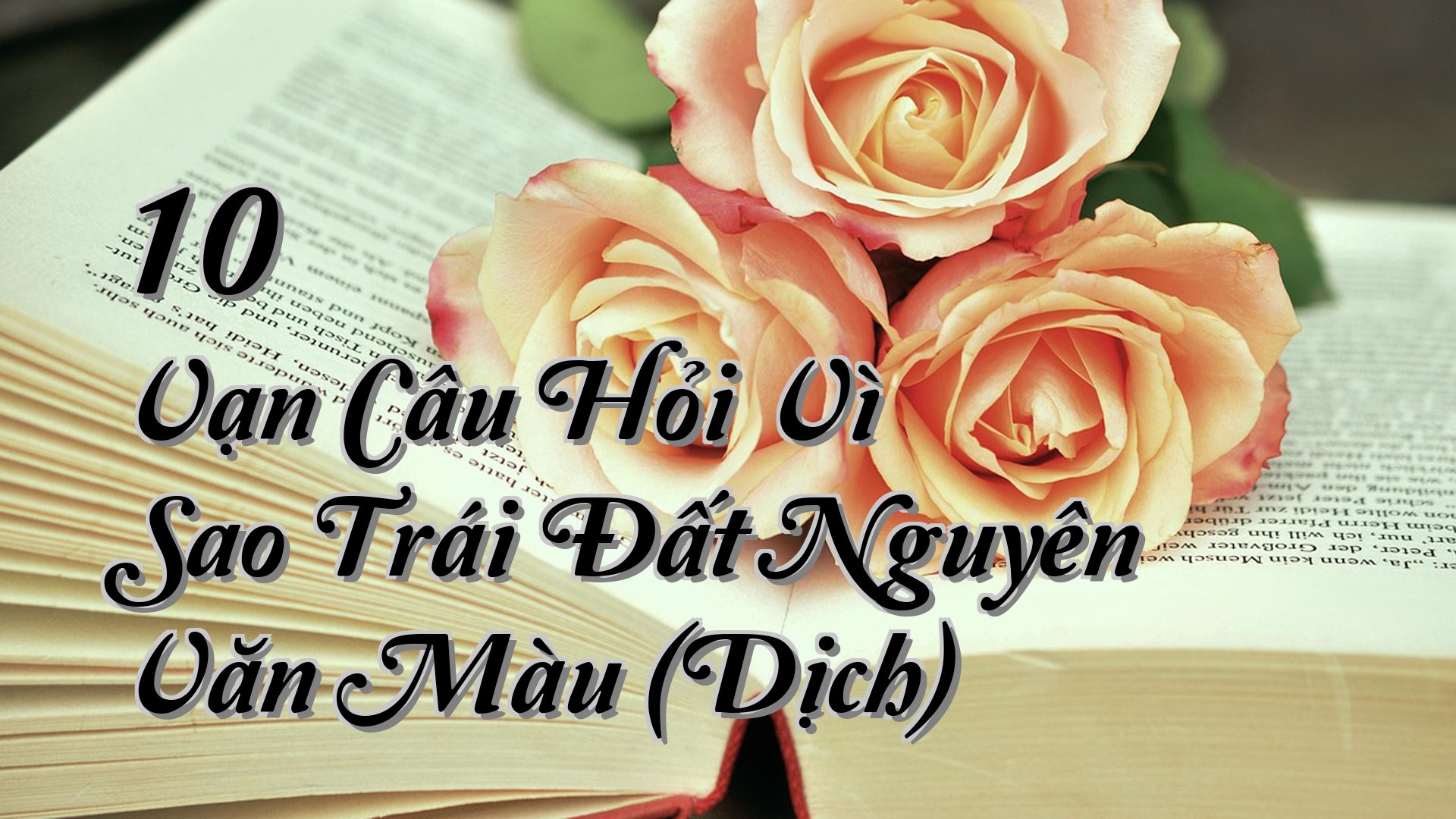 cover-10 Vạn Câu Hỏi Vì Sao Trái Đất Nguyên Văn Màu (Dịch)