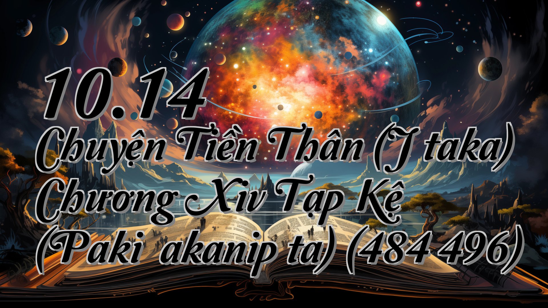 cover-10.14 Chuyện Tiền Thân (Jātaka) Chương Xiv Tạp Kệ (Pakiṇṇakanipāta) (484 496)