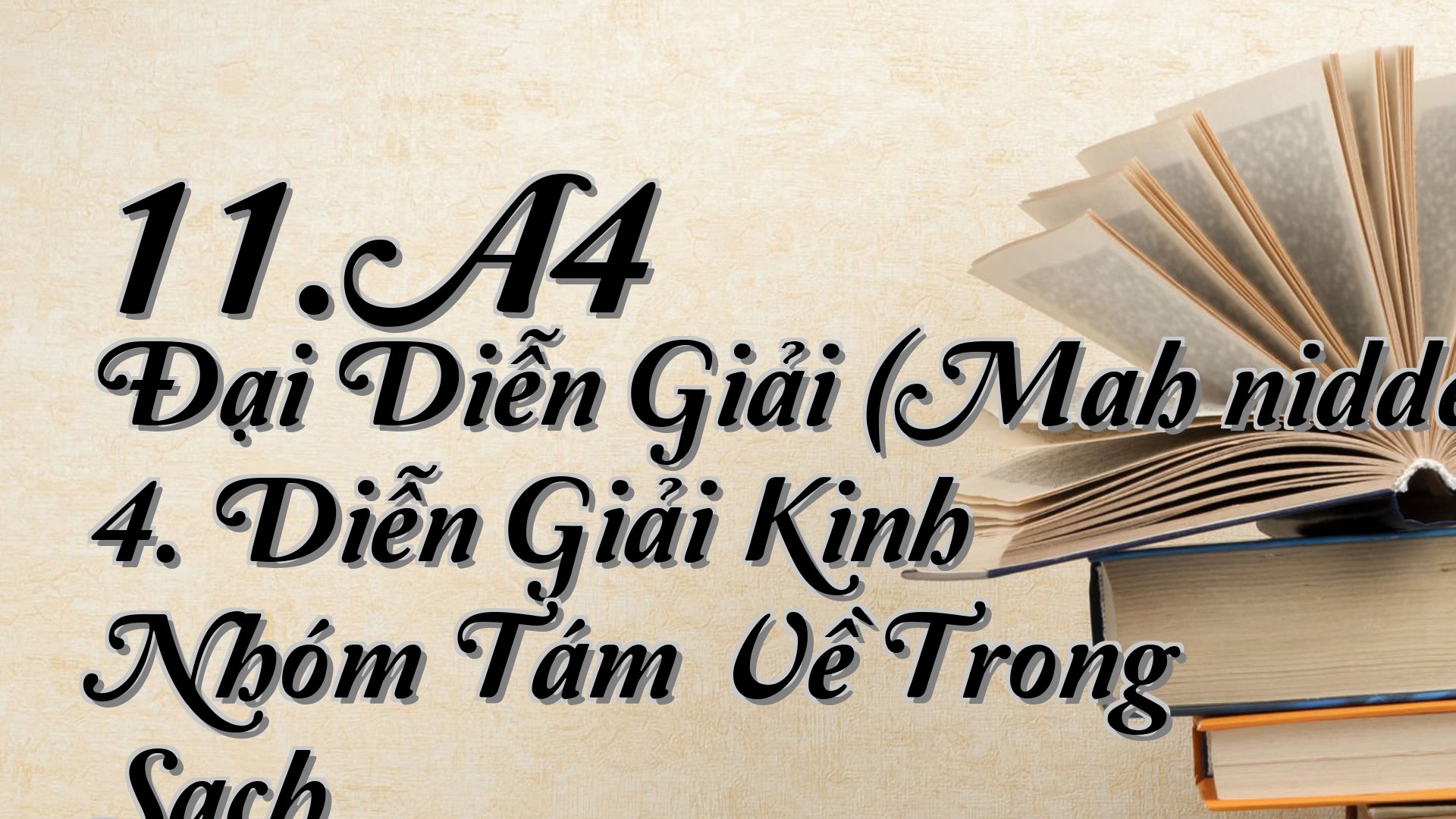 cover-11.A4 Đại Diễn Giải (Mahāniddesapāḷi) 4. Diễn Giải Kinh Nhóm Tám Về Trong Sạch