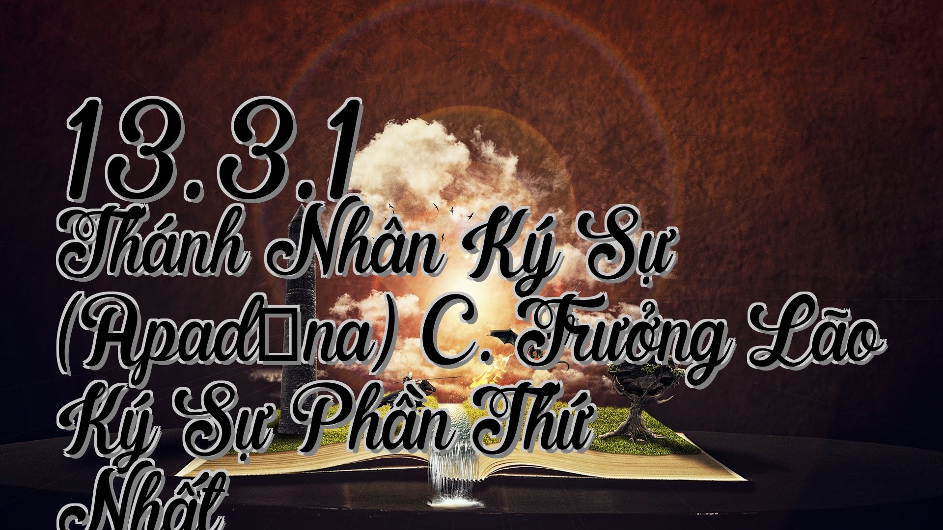 cover-13.3.1 Thánh Nhân Ký Sự (Apadāna) C. Trưởng Lão Ký Sự Phần Thứ Nhất