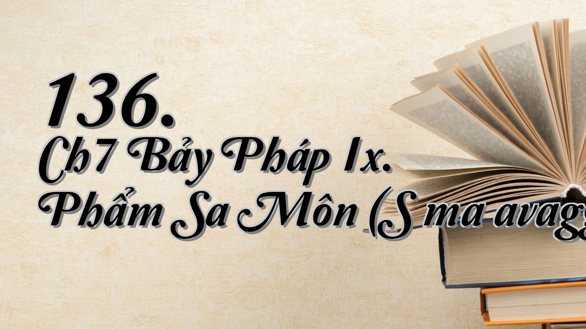 cover-136. Ch7 Bảy Pháp Ix. Phẩm Sa Môn (Sāmaṇavagga)