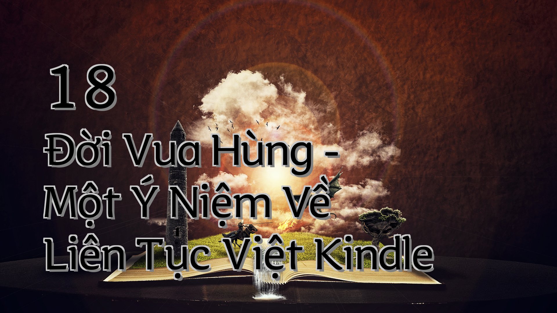 cover-18 Đời Vua Hùng - Một Ý Niệm Về Liên Tục Việt Kindle