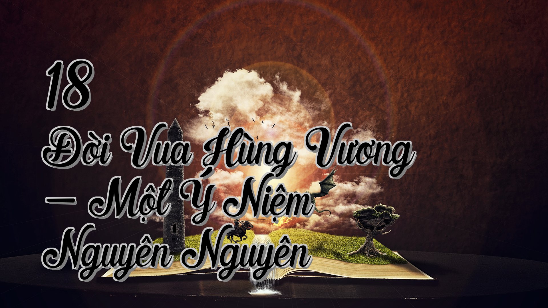 cover-18 Đời Vua Hùng Vương - Một Ý Niệm Nguyên Nguyên