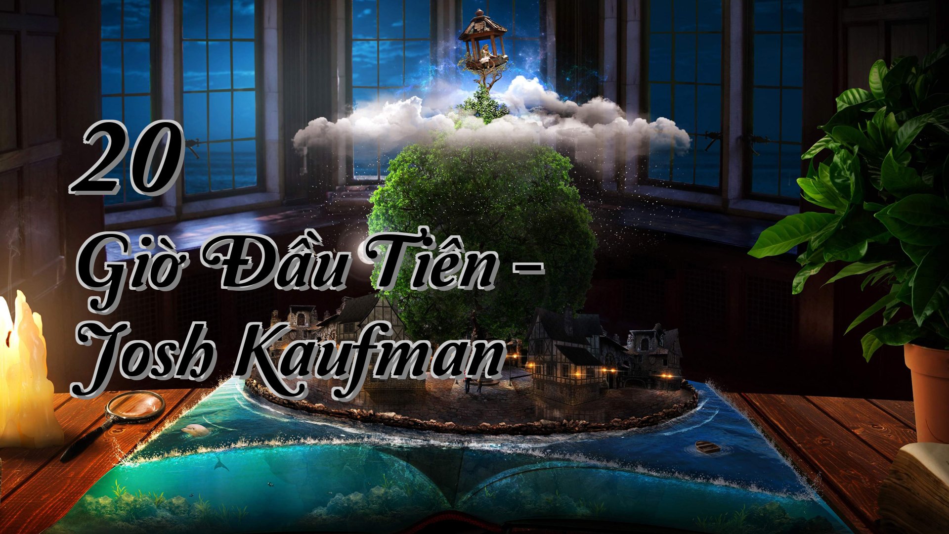cover-20 Giờ Đầu Tiên - Josh Kaufman