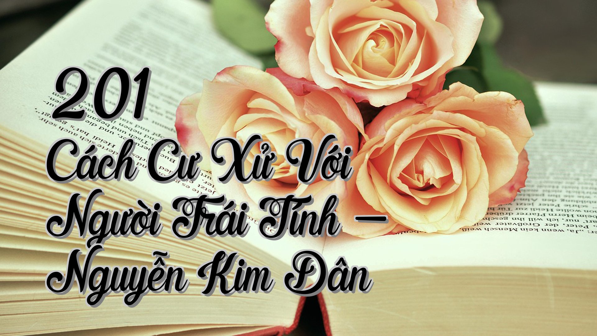 cover-201 Cách Cư Xử Với Người Trái Tính - Nguyễn Kim Dân