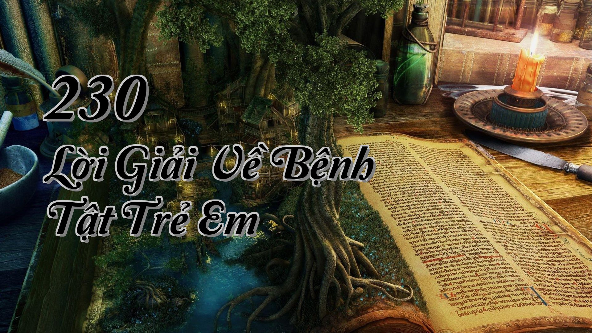 cover-230 Lời Giải Về Bệnh Tật Trẻ Em