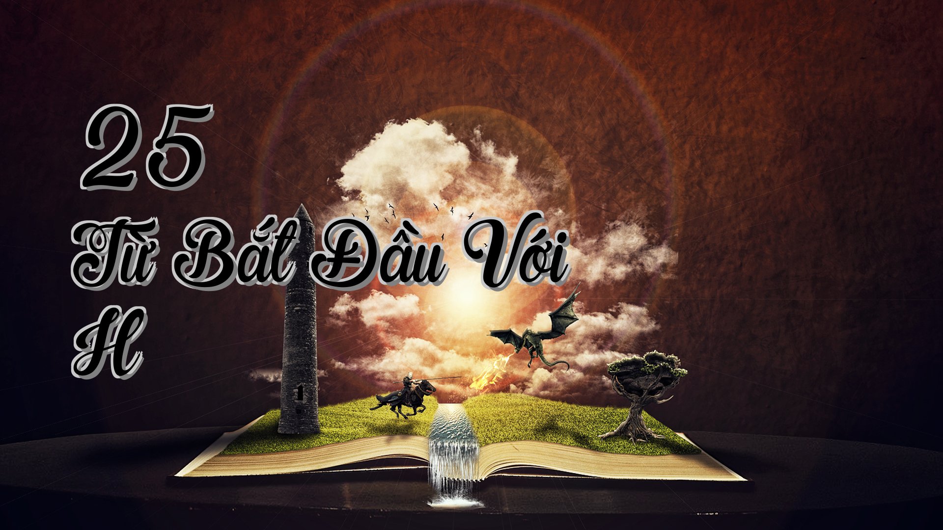 cover-25 Từ Bắt Đầu Với H