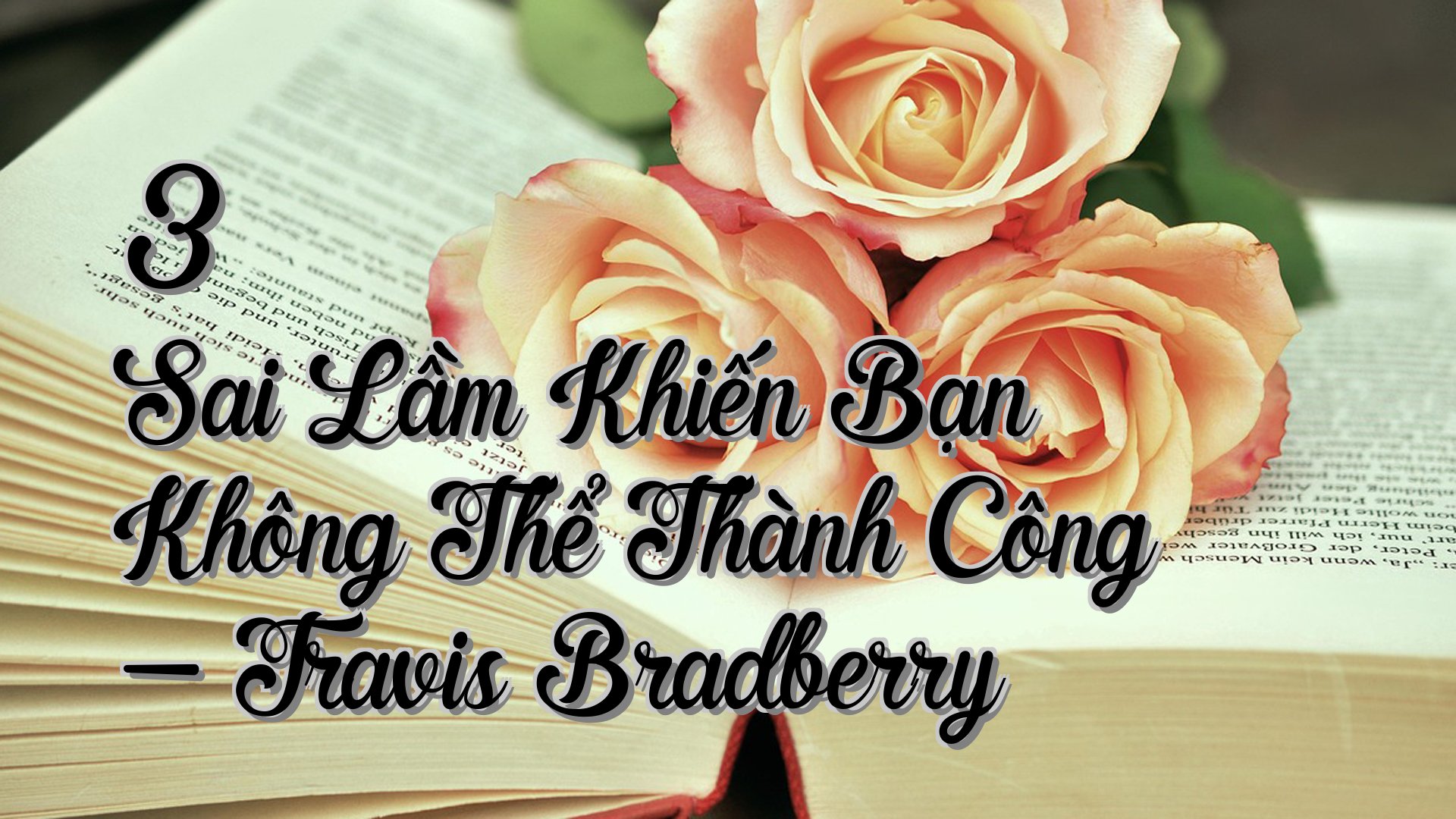 cover-3 Sai Lầm Khiến Bạn Không Thể Thành Công - Travis Bradberry
