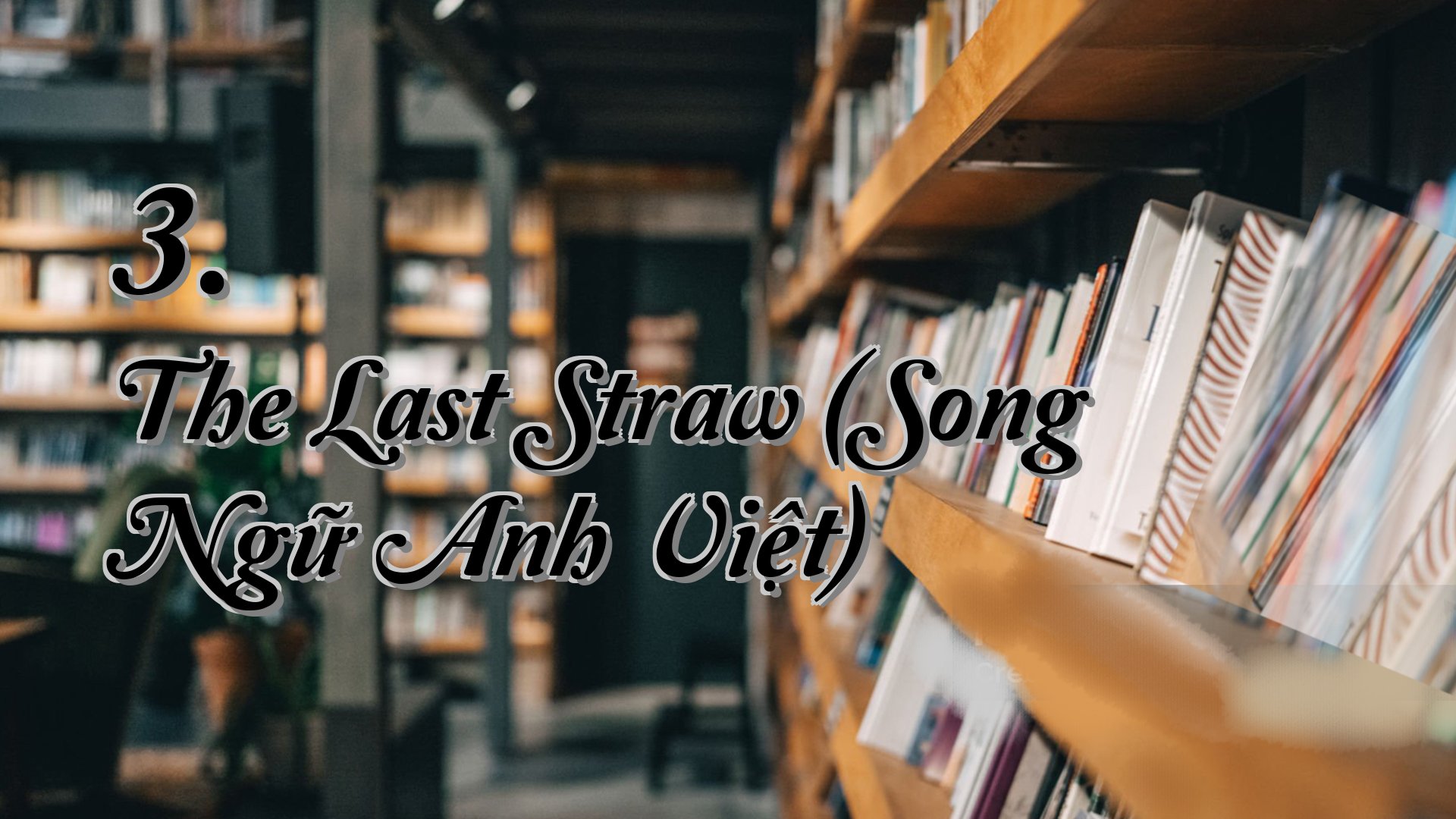 cover-3. The Last Straw (Song Ngữ Anh Việt)