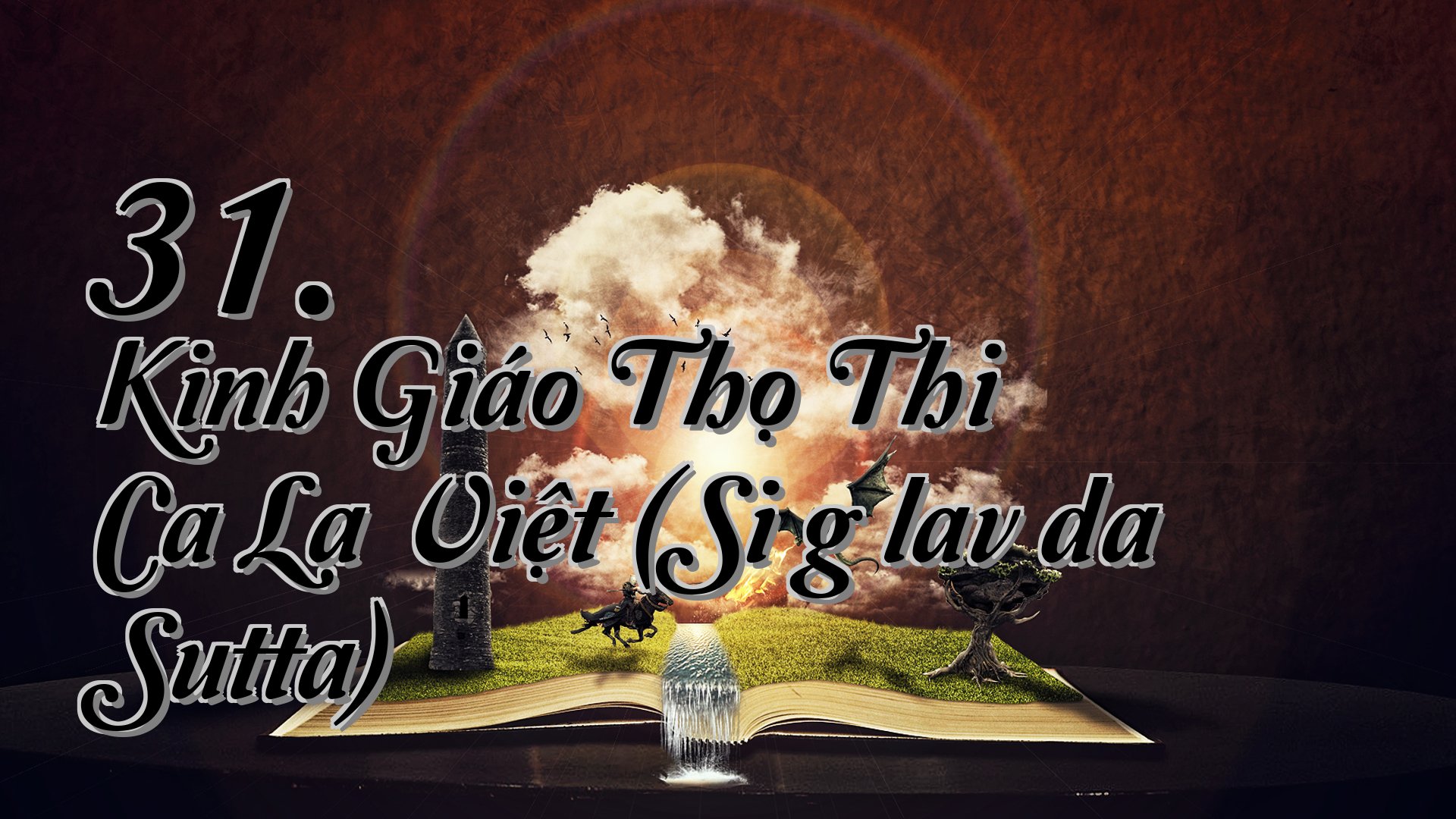 cover-31. Kinh Giáo Thọ Thi Ca La Việt (Siṅgālavāda Sutta)