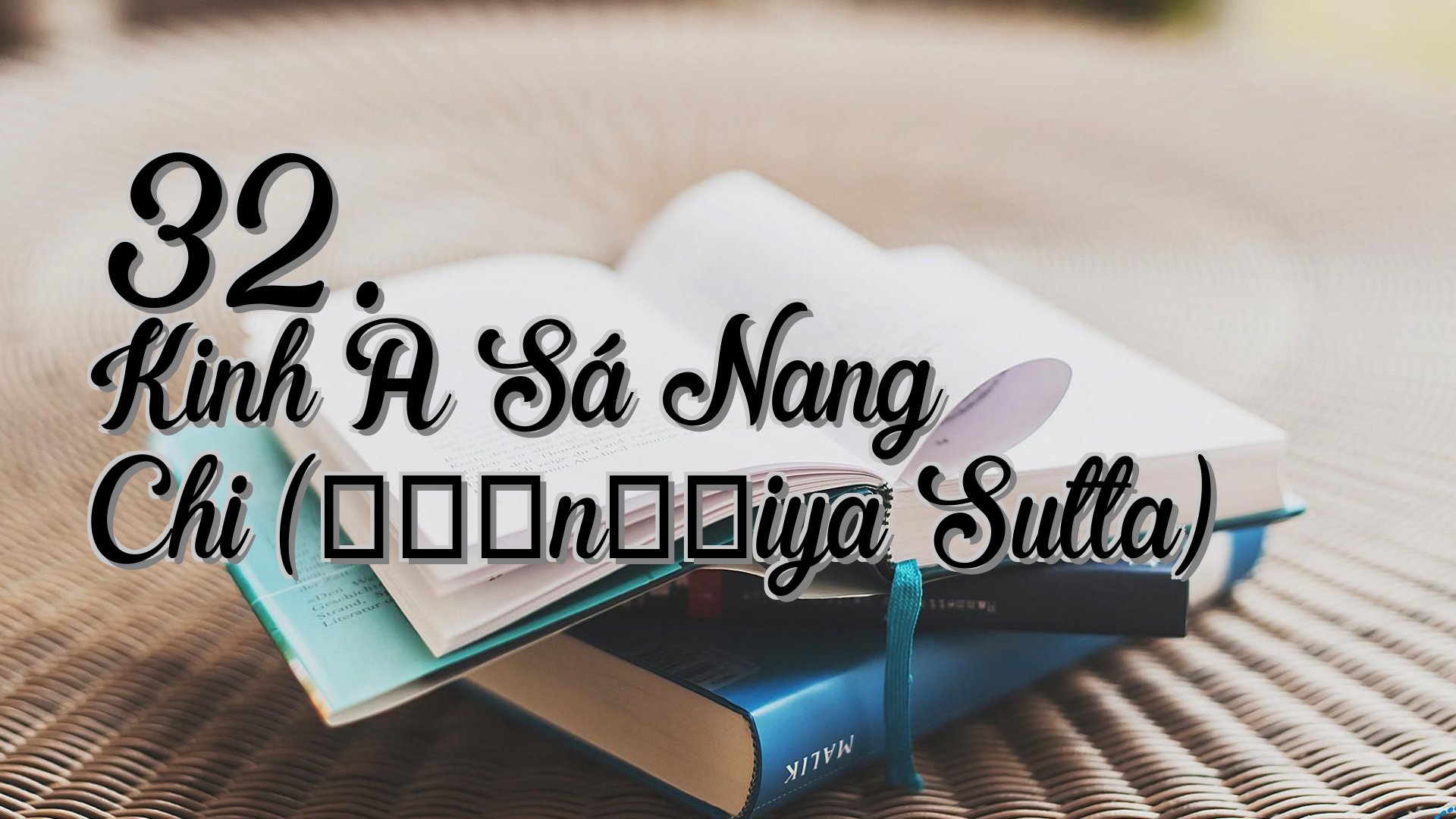 cover-32. Kinh A Sá Nang Chi (Āṭānāṭiya Sutta)