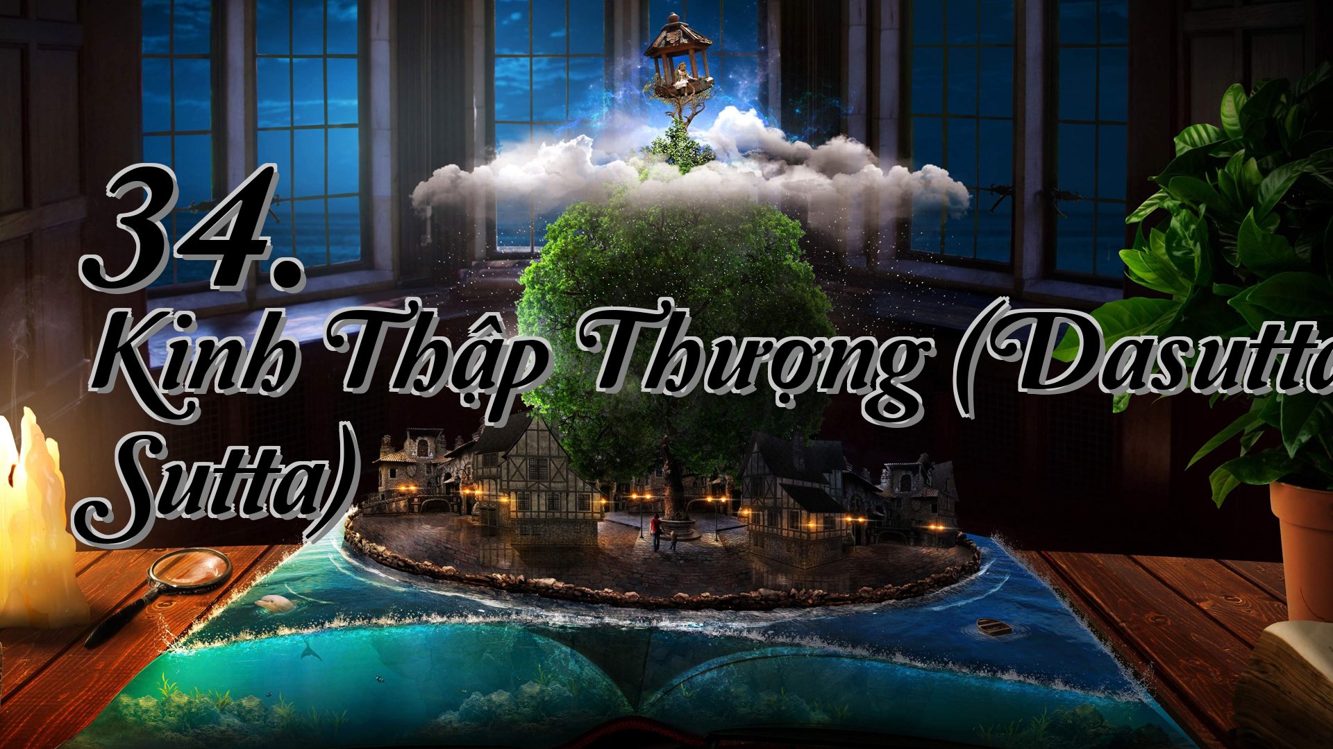 cover-34. Kinh Thập Thượng (Dasuttara Sutta)