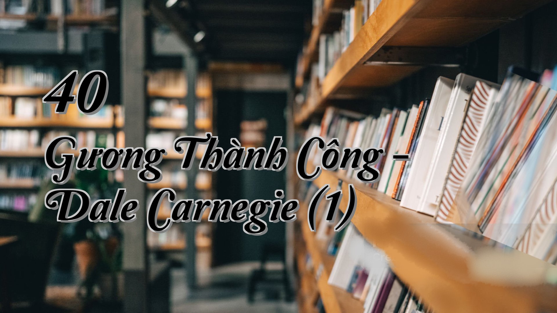 cover-40 Gương Thành Công - Dale Carnegie (1)