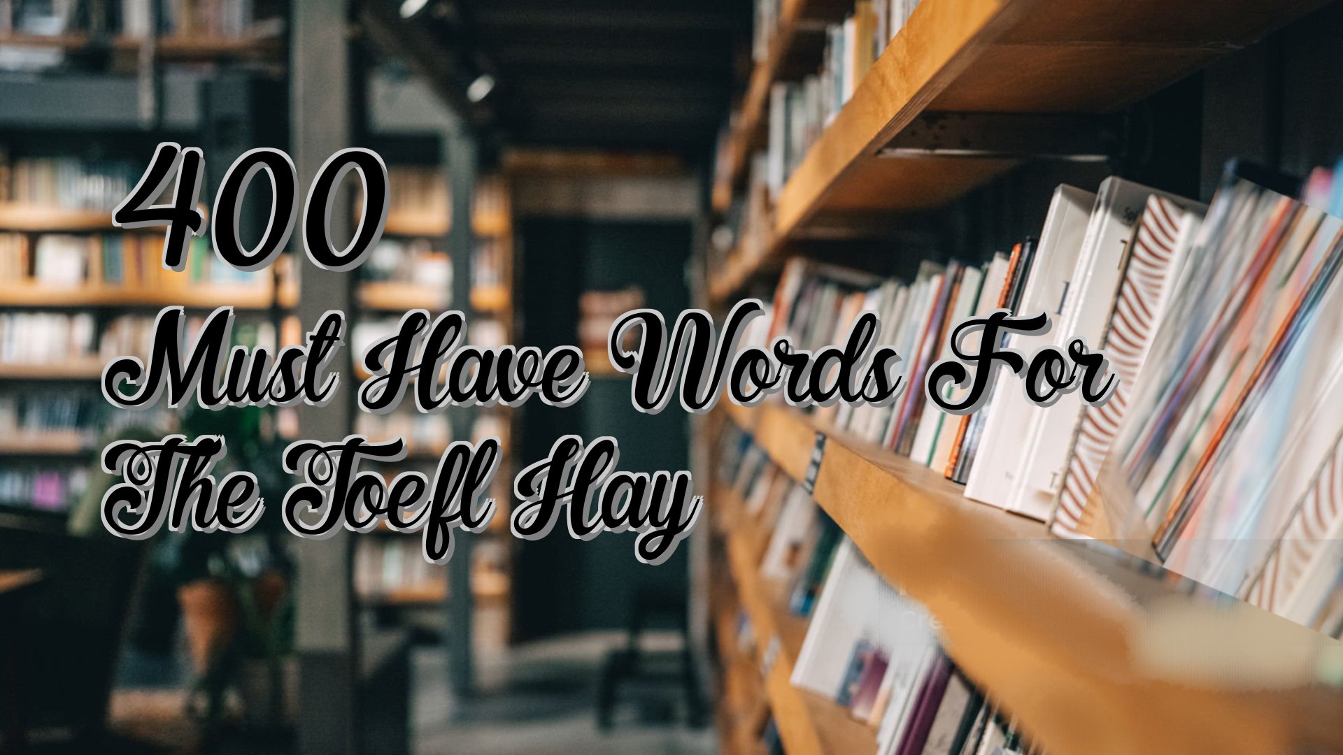 cover-400 Must Have Words For The Toefl Hay