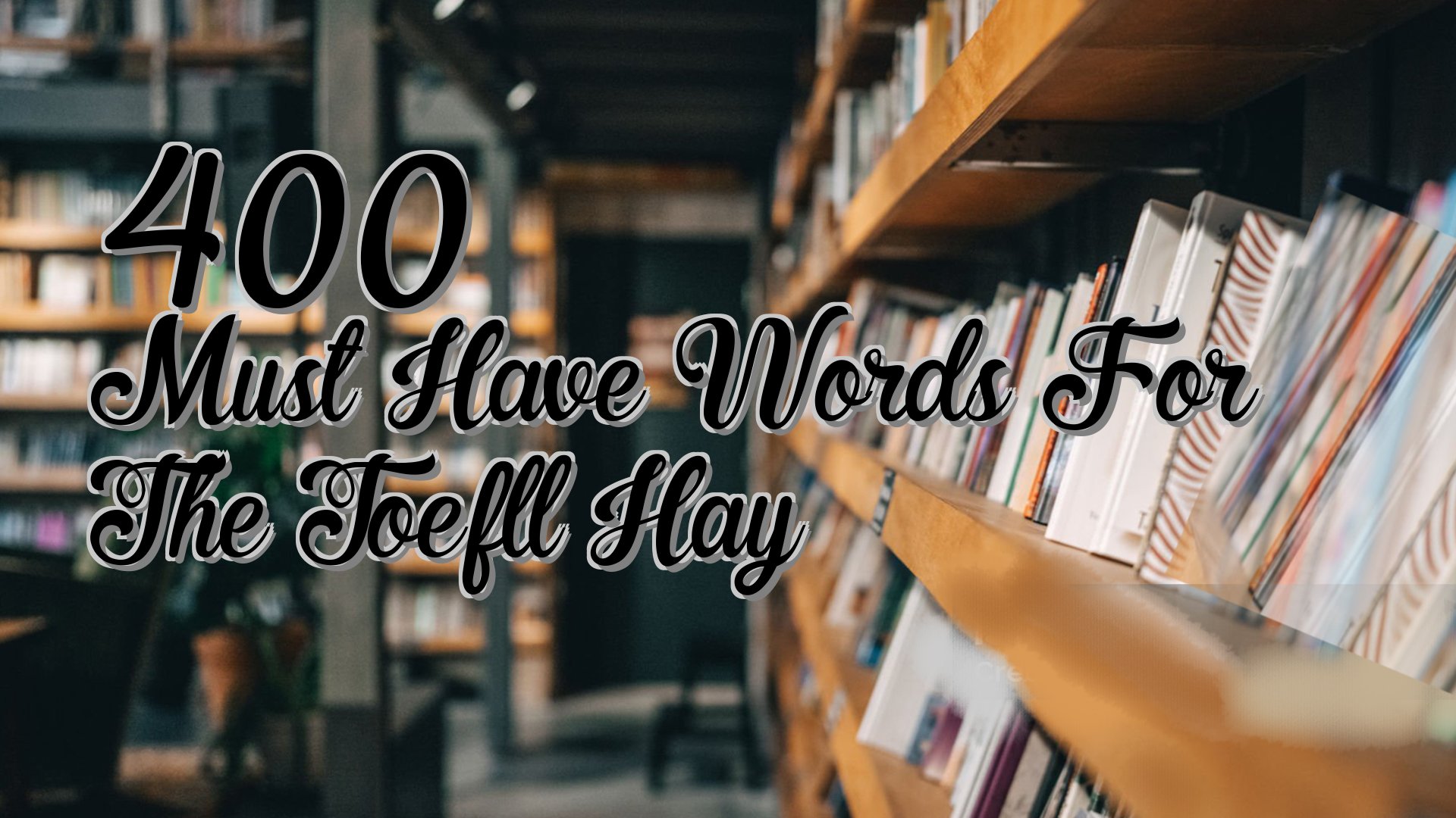 cover-400 Must Have Words For The Toefll Hay