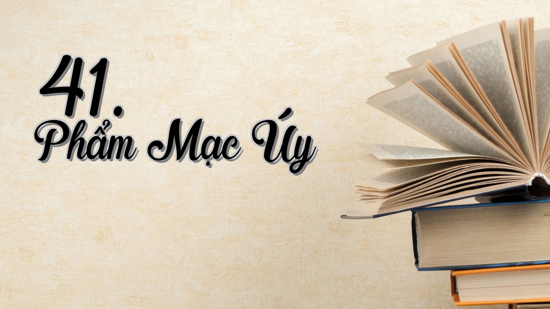 cover-41. Phẩm Mạc Úy