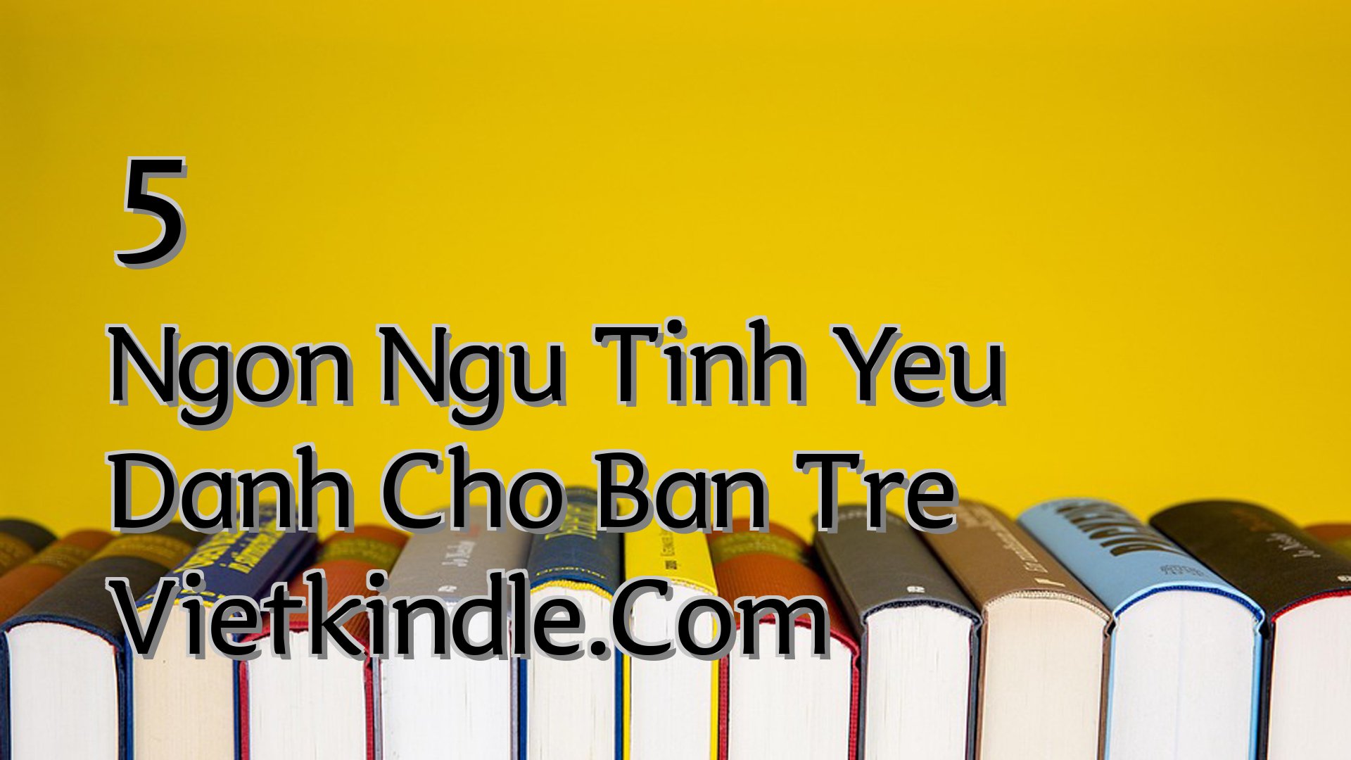 cover-5 Ngon Ngu Tinh Yeu Danh Cho Ban Tre Vietkindle.Com