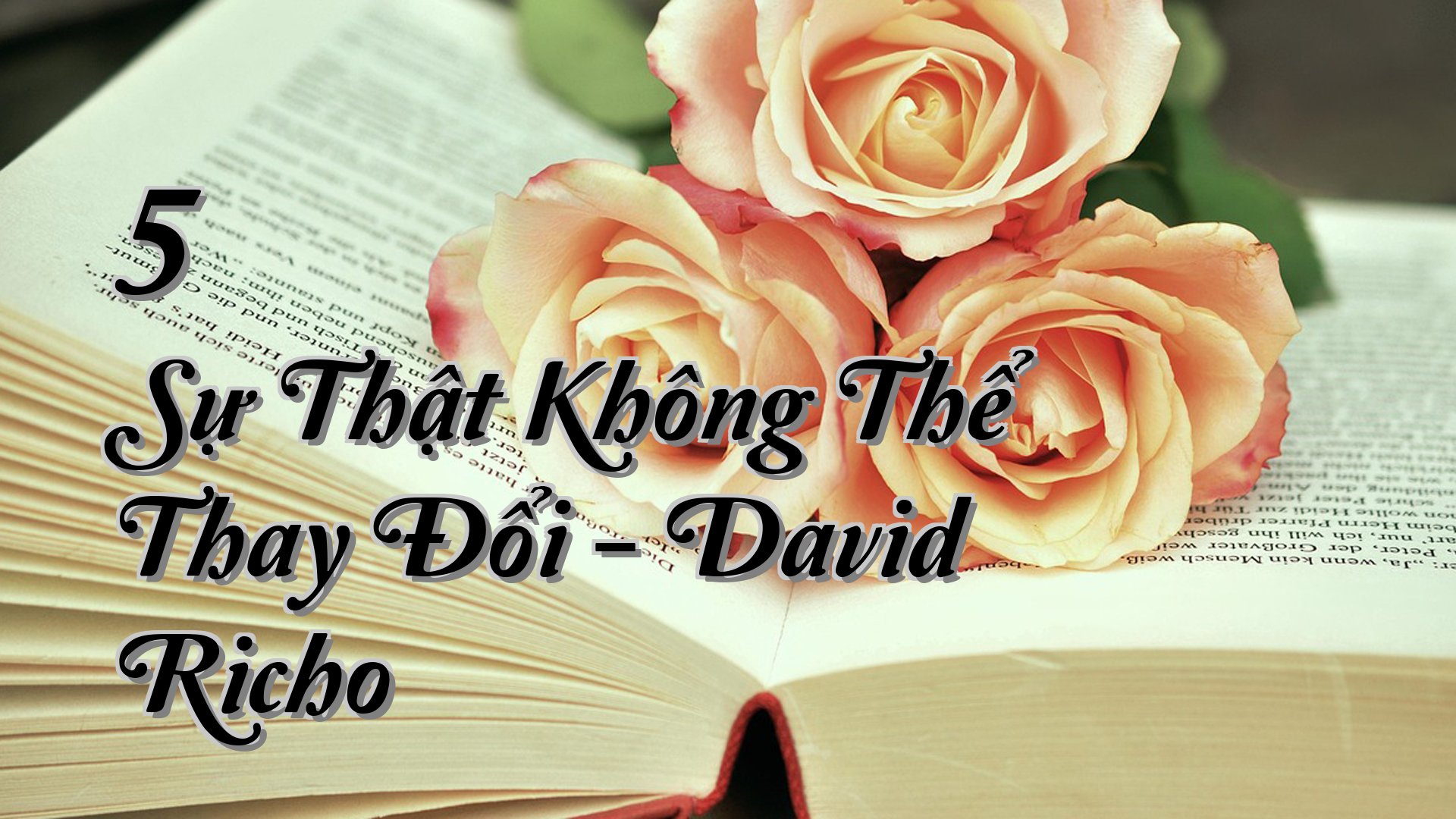 cover-5 Sự Thật Không Thể Thay Đổi - David Richo