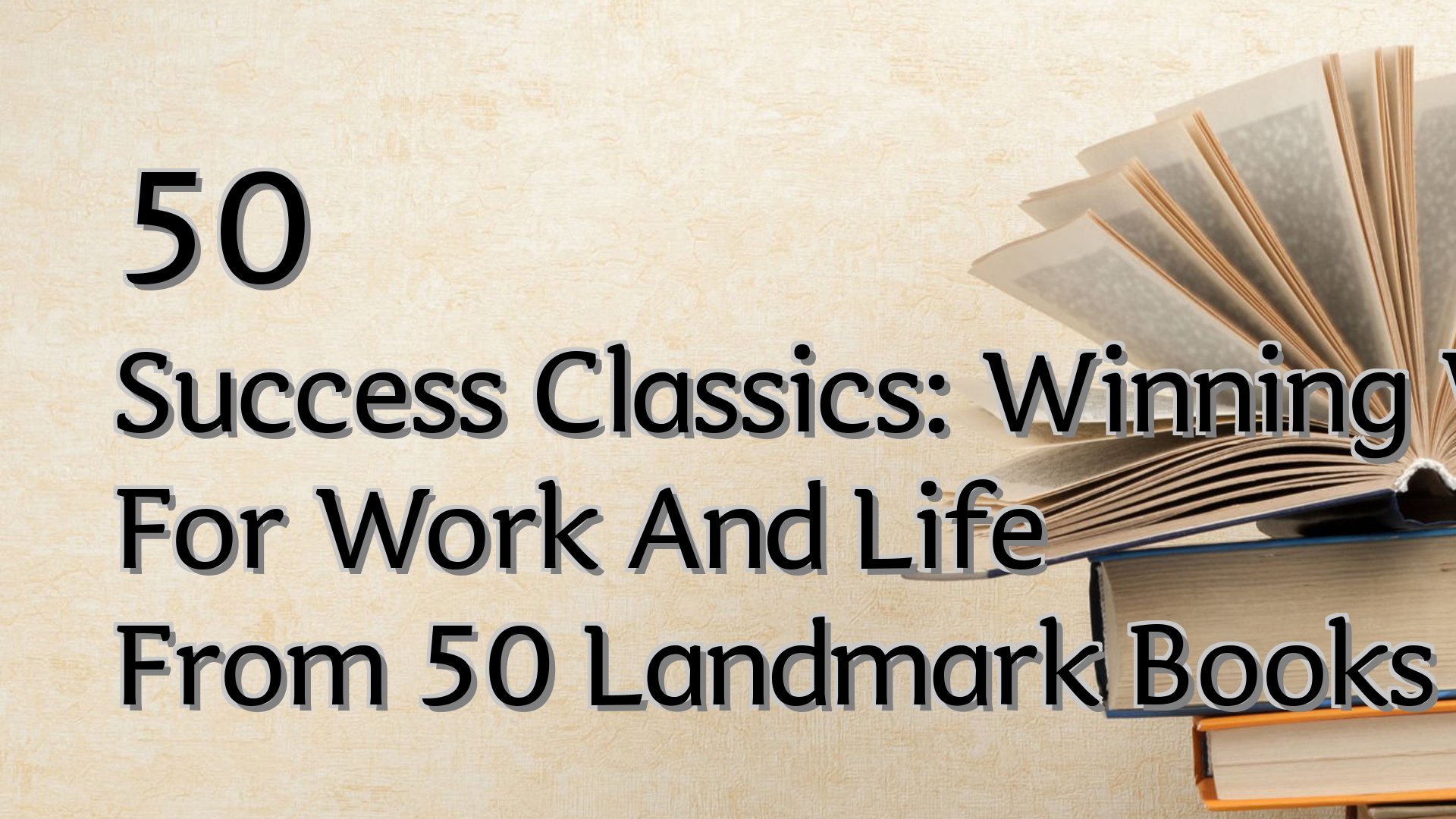 cover-50 Success Classics: Winning Wisdom For Work And Life From 50 Landmark Books