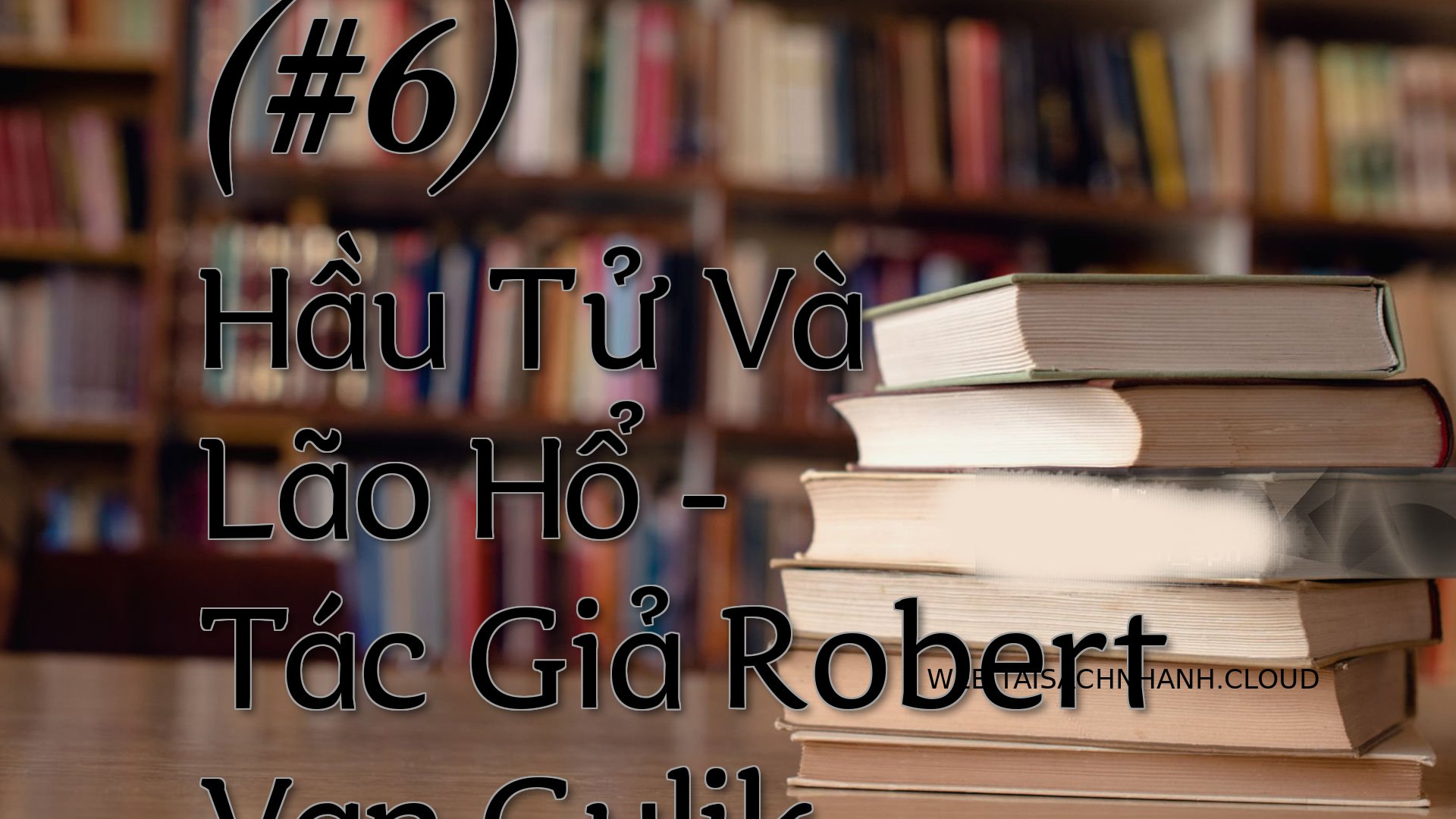 Cover 6 Hau Tu Va Lao H.jpg