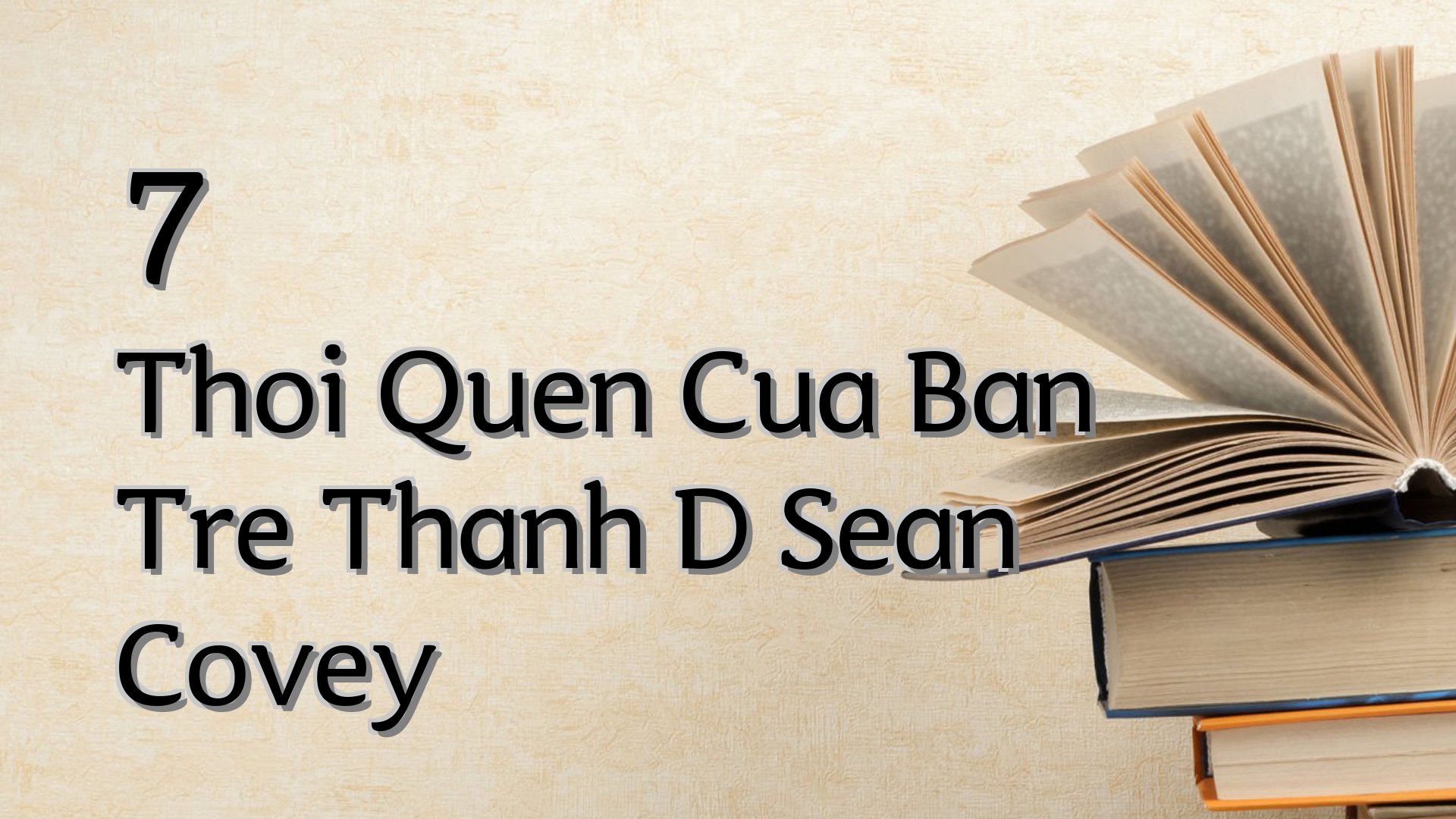 Cover image for 7 Thoi Quen Cua Ban Tre Thanh D Sean Covey