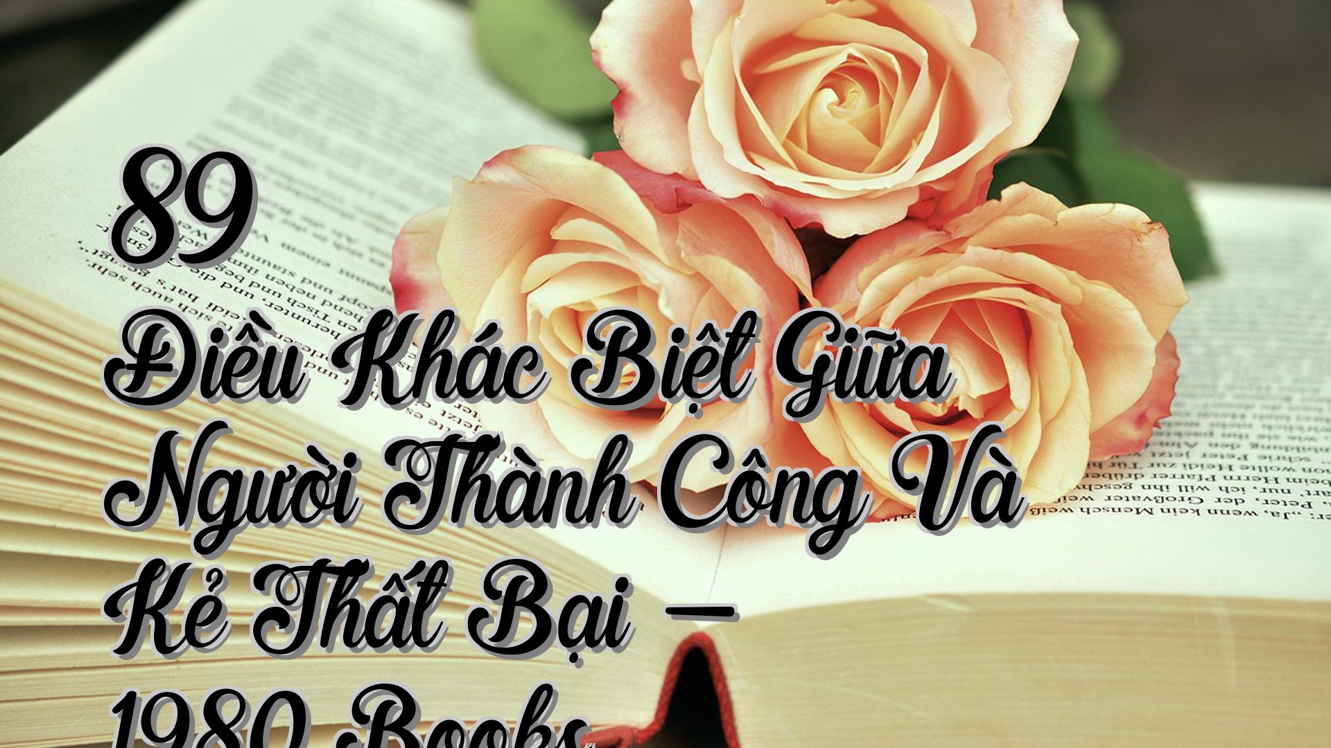 cover-89 Điều Khác Biệt Giữa Người Thành Công Và Kẻ Thất Bại - 1980 Books