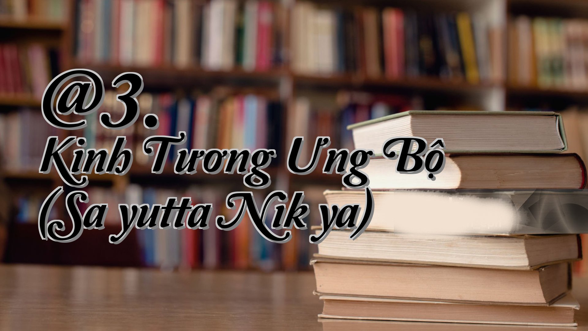 cover-@3. Kinh Tương Ưng Bộ (Saṃyutta Nikāya)
