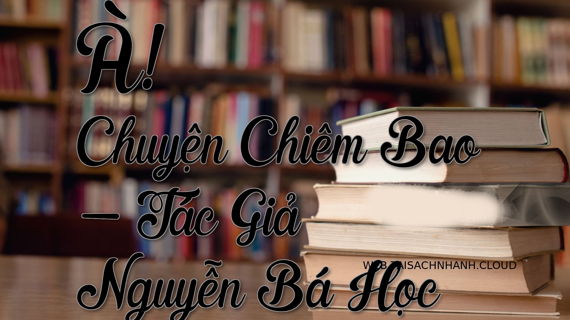 Cover A Chuyen Chiem Bao.jpg