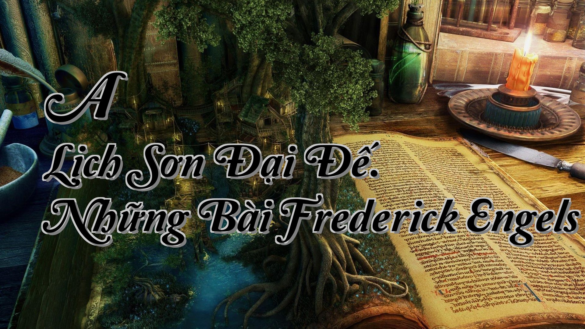 cover-A Lịch Sơn Đại Đế. Những Bài Frederick Engels