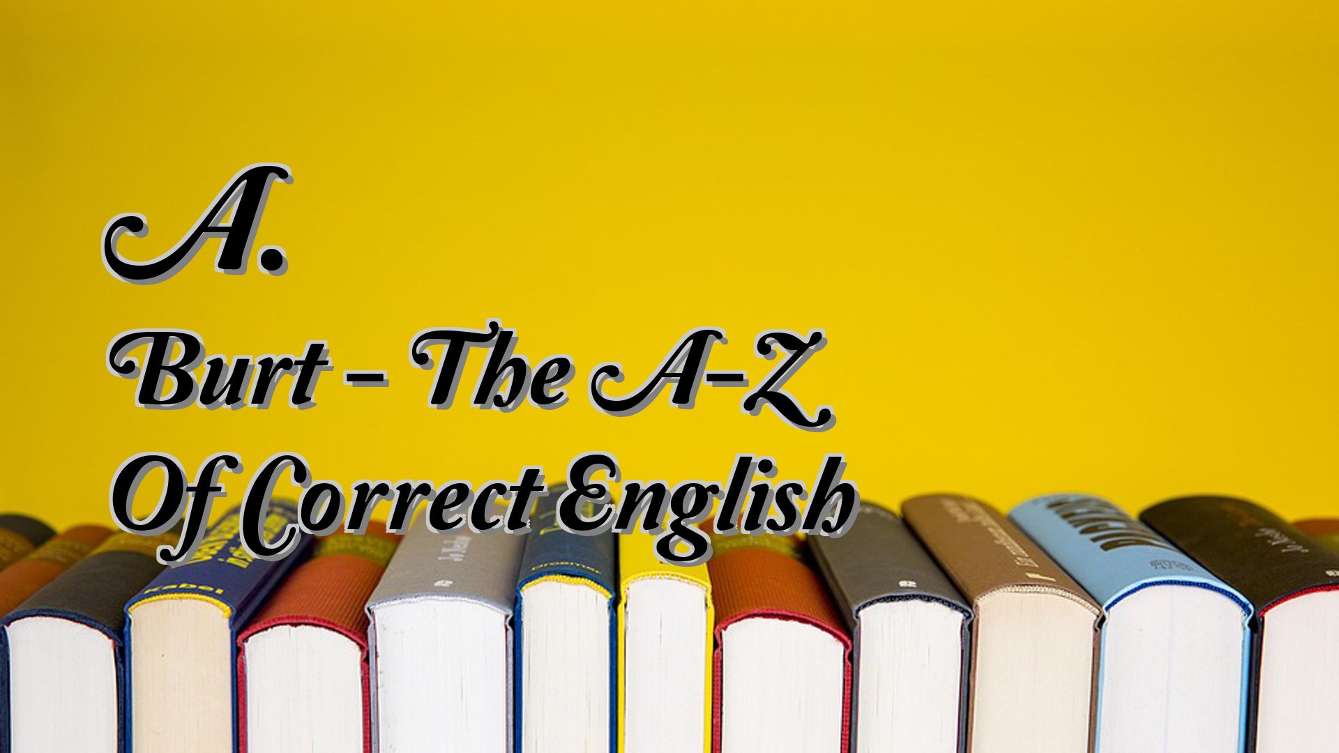 cover-A. Burt - The A-Z Of Correct English