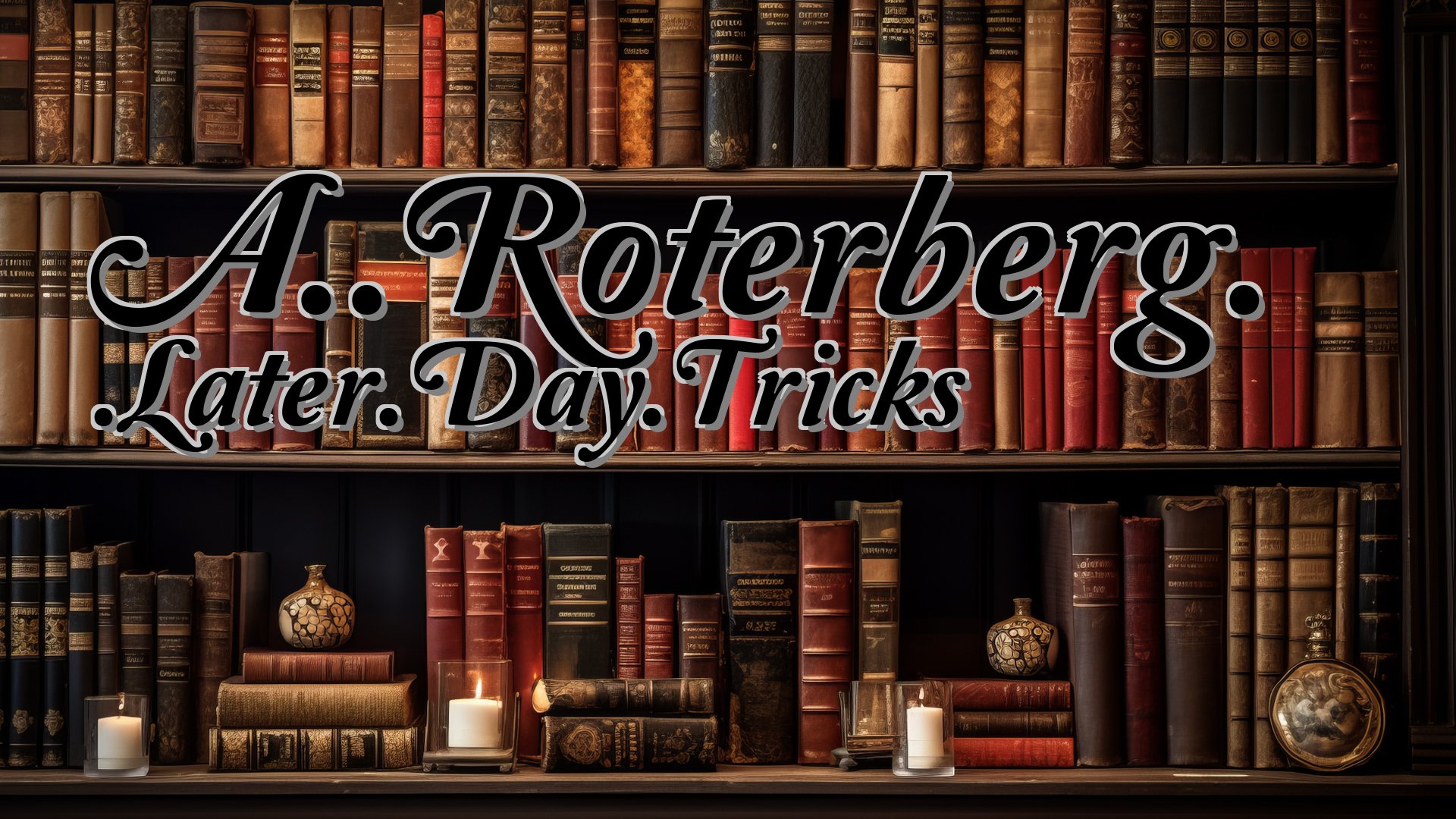 cover-A..Roterberg. .Later.Day.Tricks