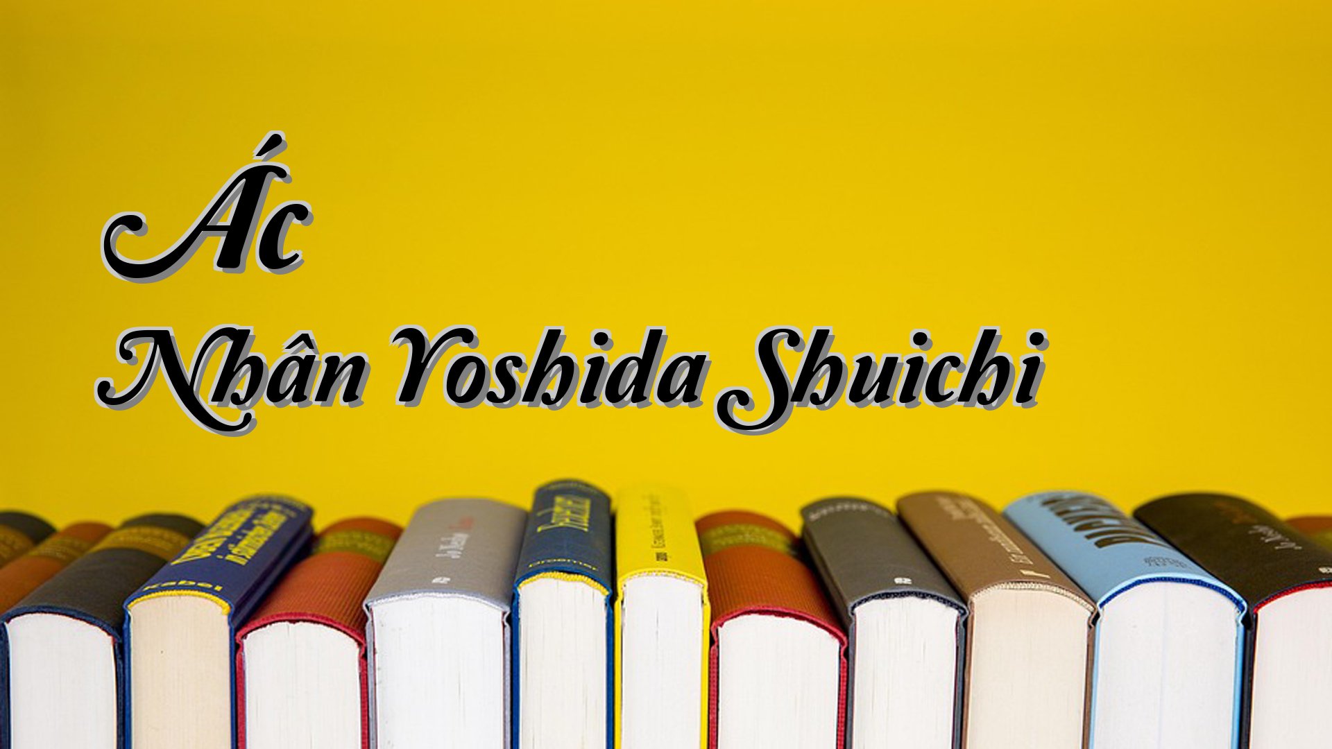 cover-Ác Nhân Yoshida Shuichi