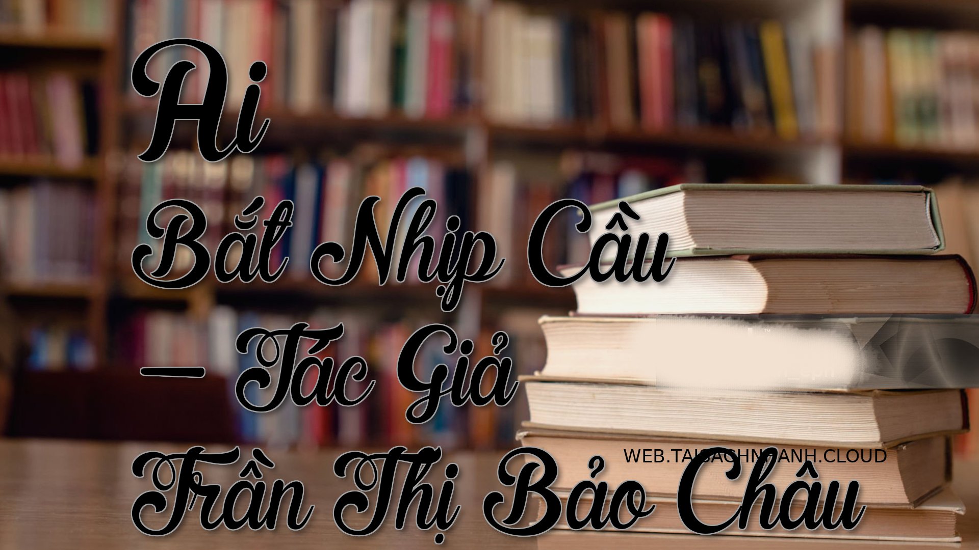 Cover Ai Bat Nhip Cau.jpg